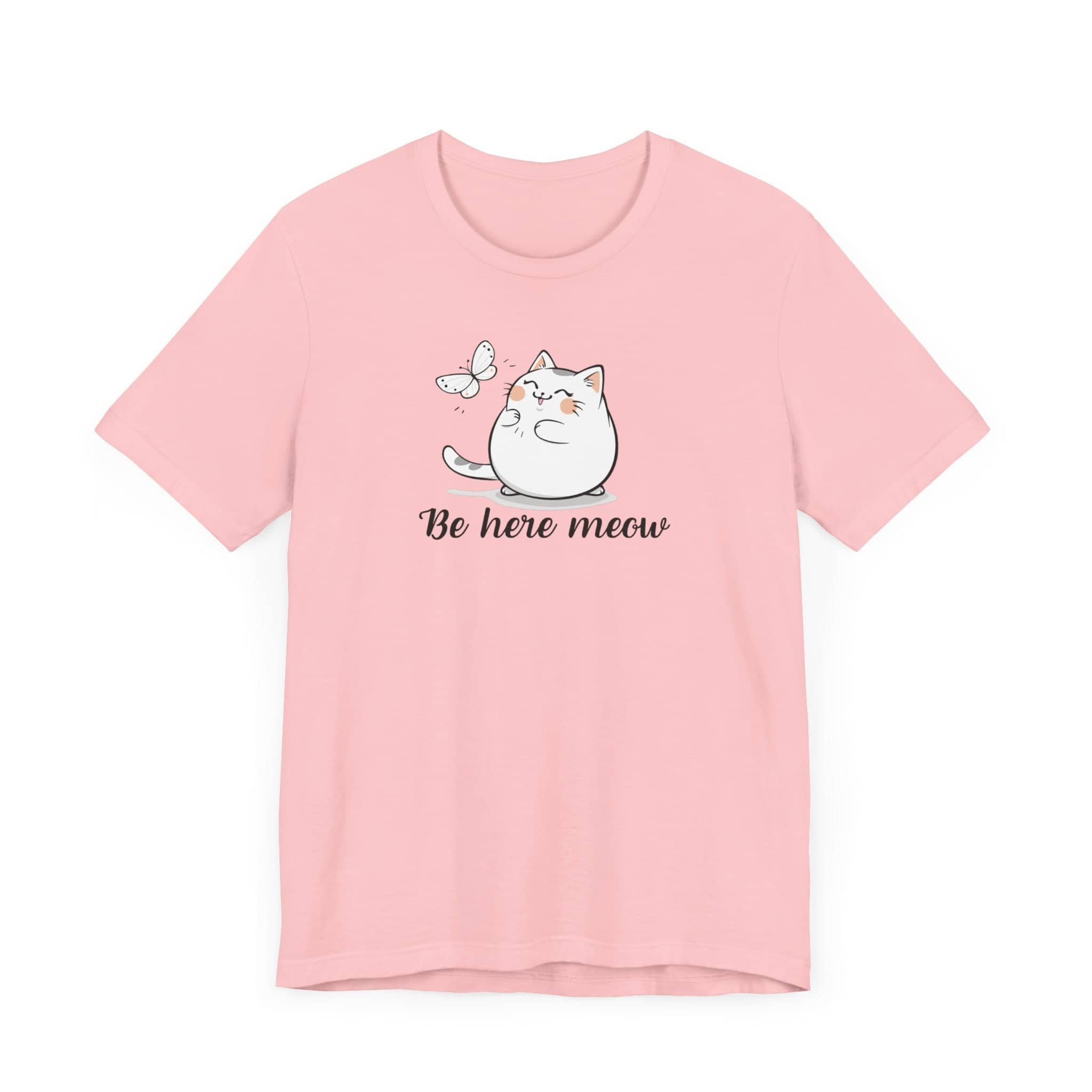 Be Here Meow Cat T-Shirt