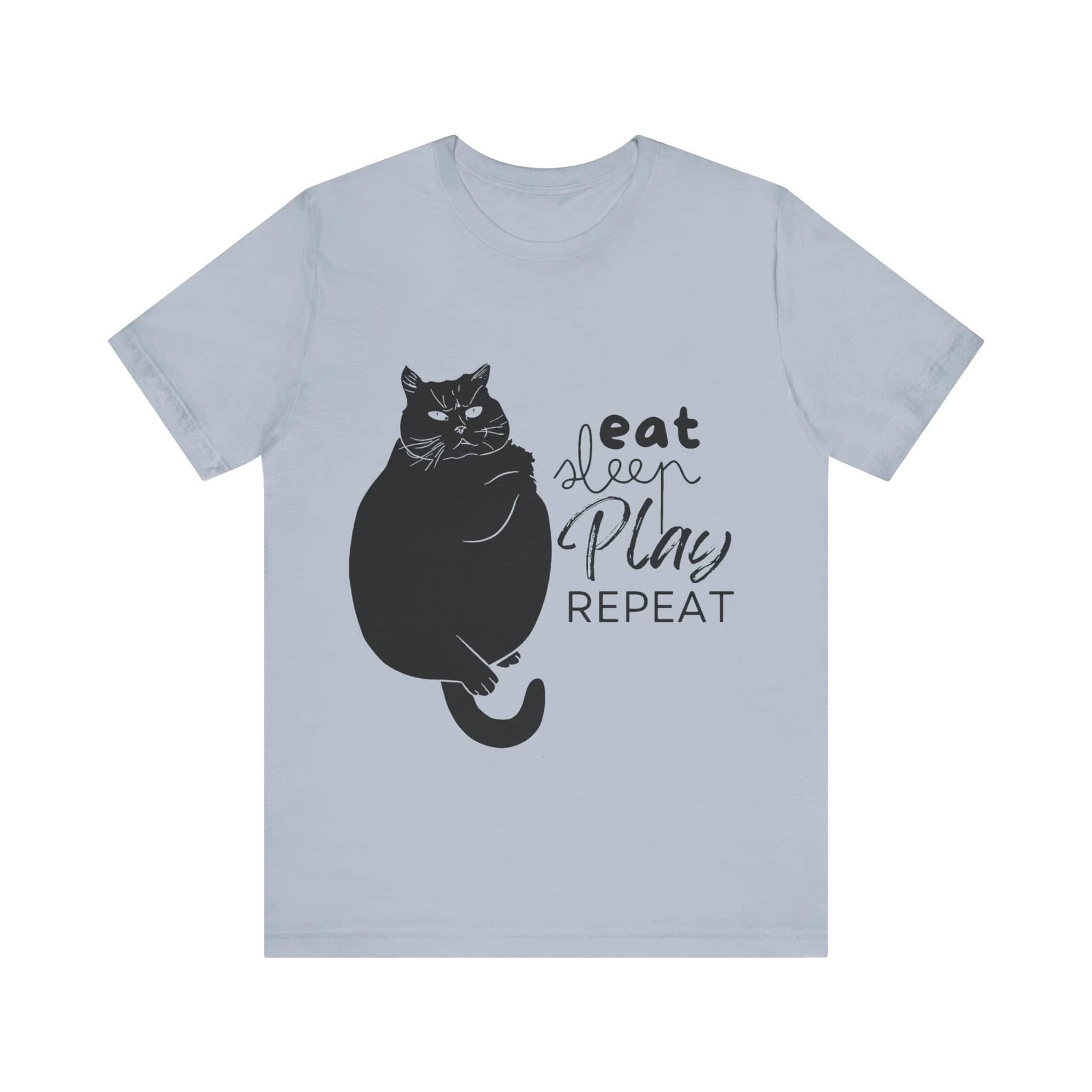 Cat's Daily Mantra - 'Eat Sleep Play Repeat' Casual T-Shirt Unisex Jersey Short Sleeve Tee