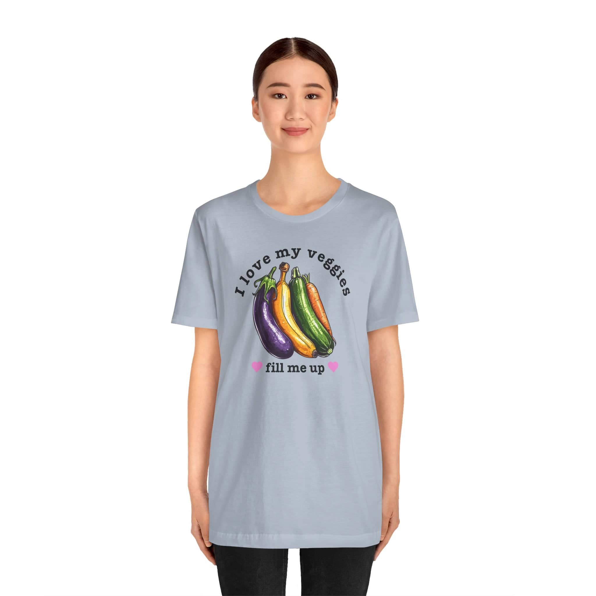 I Love My Veggies Fill Me Up Shirt Funny Vegetable Lover Tee
