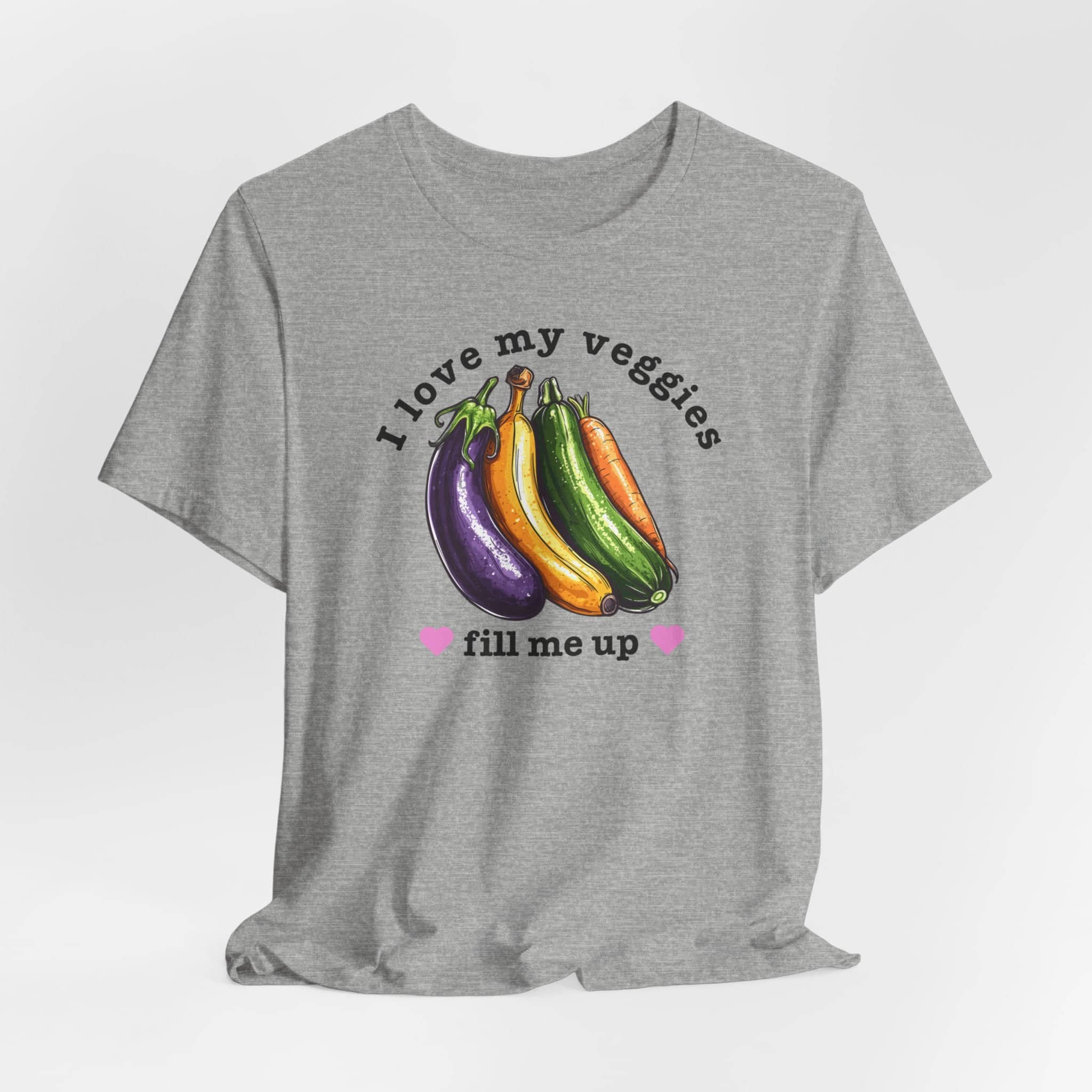 I Love My Veggies Fill Me Up Shirt Funny Vegetable Lover Tee