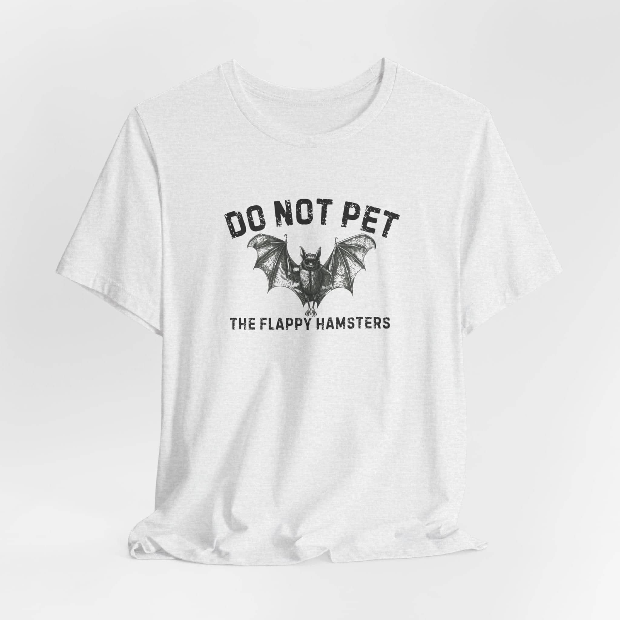 Do Not Pet The Flappy Hamsters Shirt Funny Bat Lover Tee