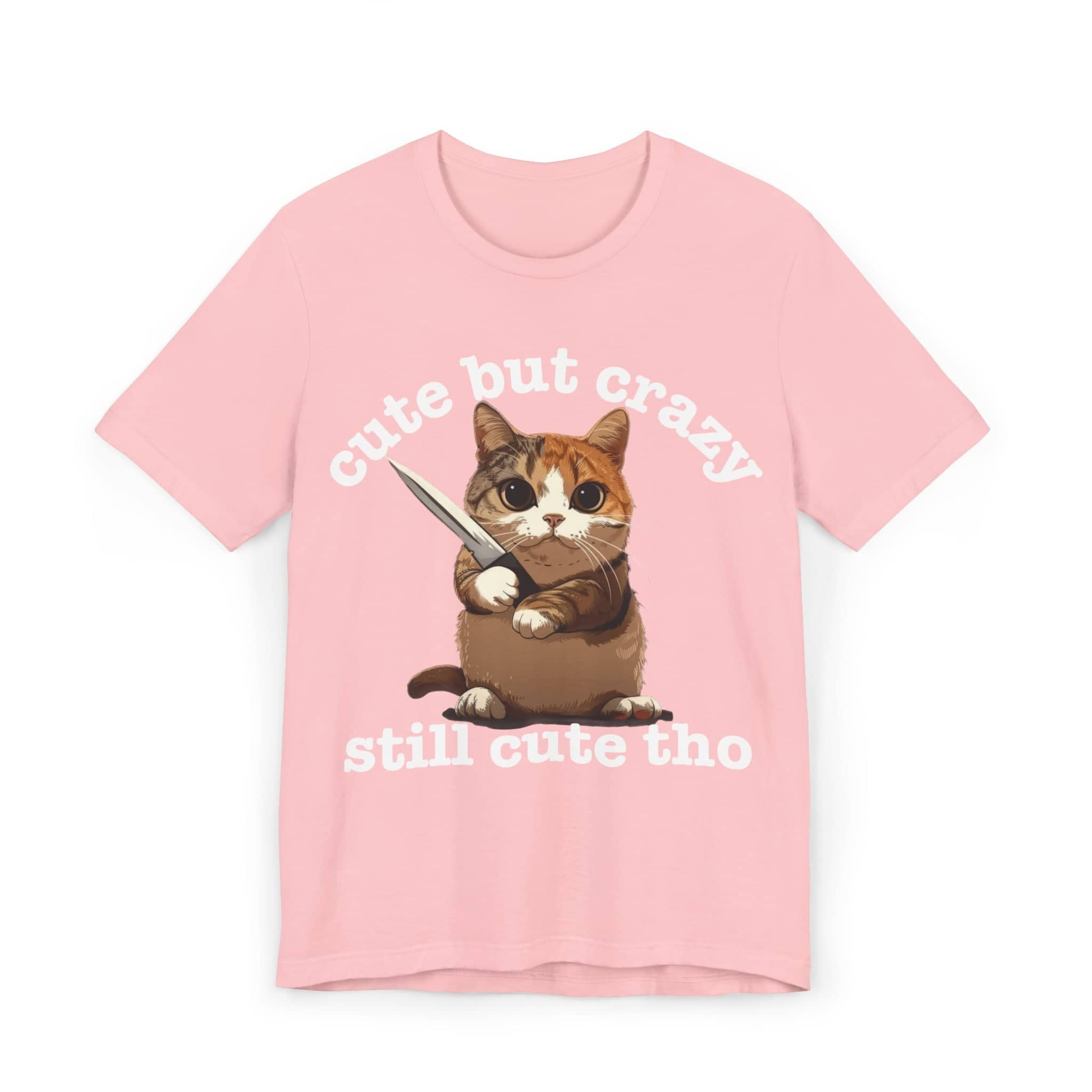 Funny Cat T-Shirt - 'Cute but Crazy, Still Cute Tho' - Whimsical Cat Lover Tee - Perfect Gift for Pet Owners