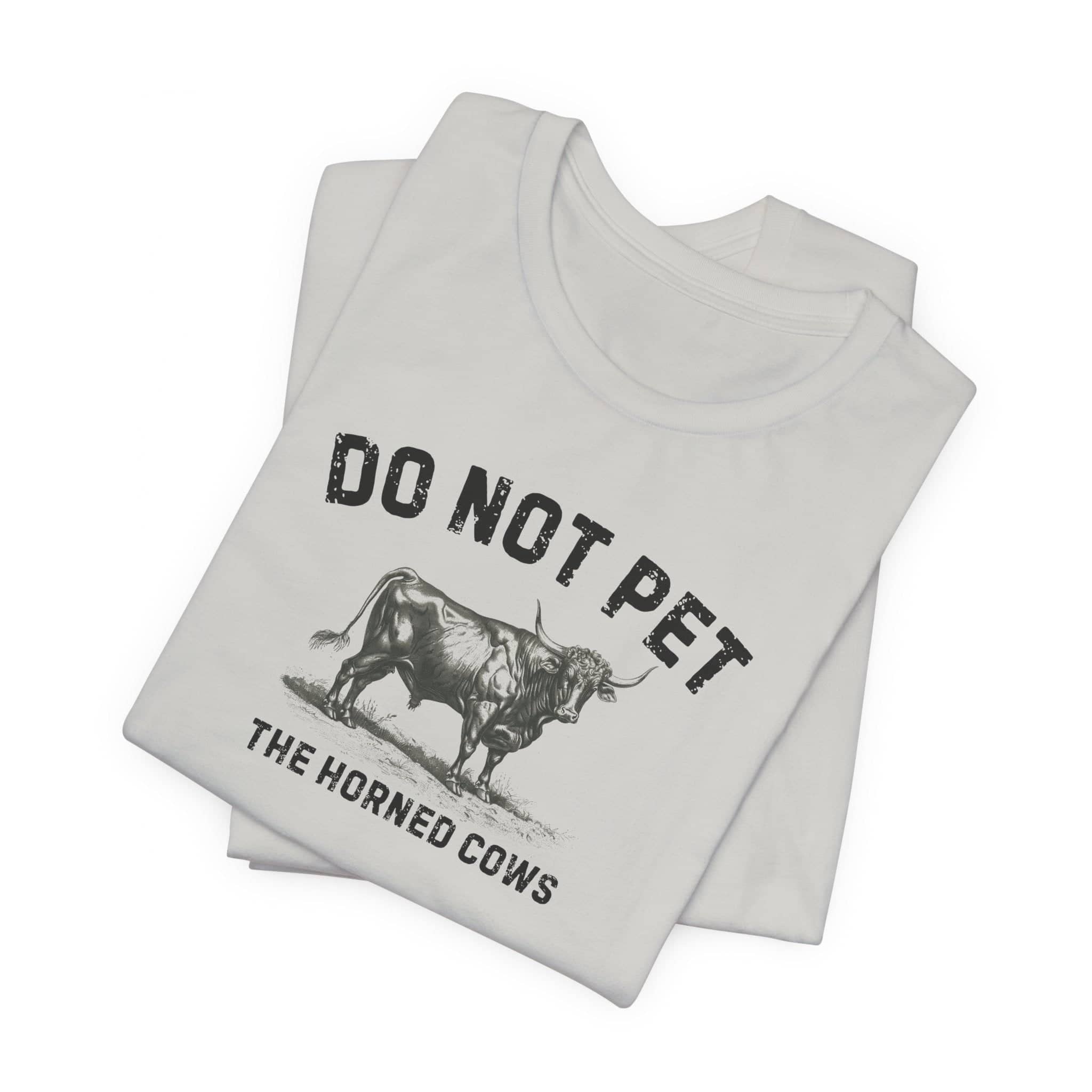 Do Not Pet The Horned Cows Shirt Funny Bull Lover Tee