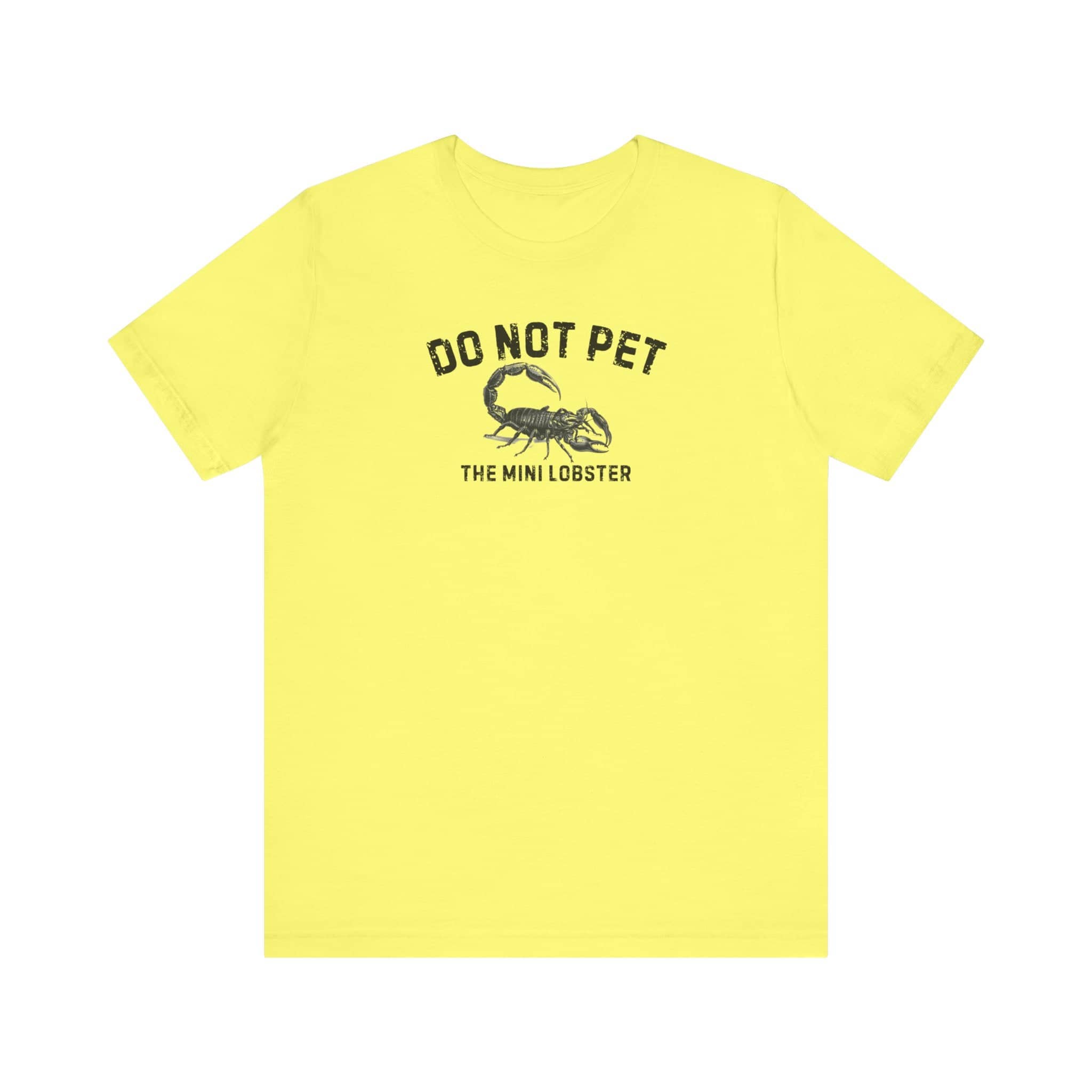 Do Not Pet The Mini Lobster Shirt Funny Scorpion Lover Tee