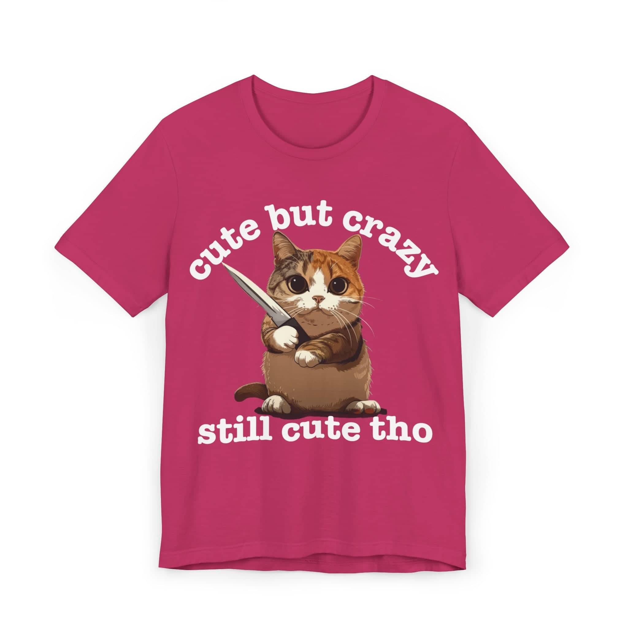 Funny Cat T-Shirt - 'Cute but Crazy, Still Cute Tho' - Whimsical Cat Lover Tee - Perfect Gift for Pet Owners