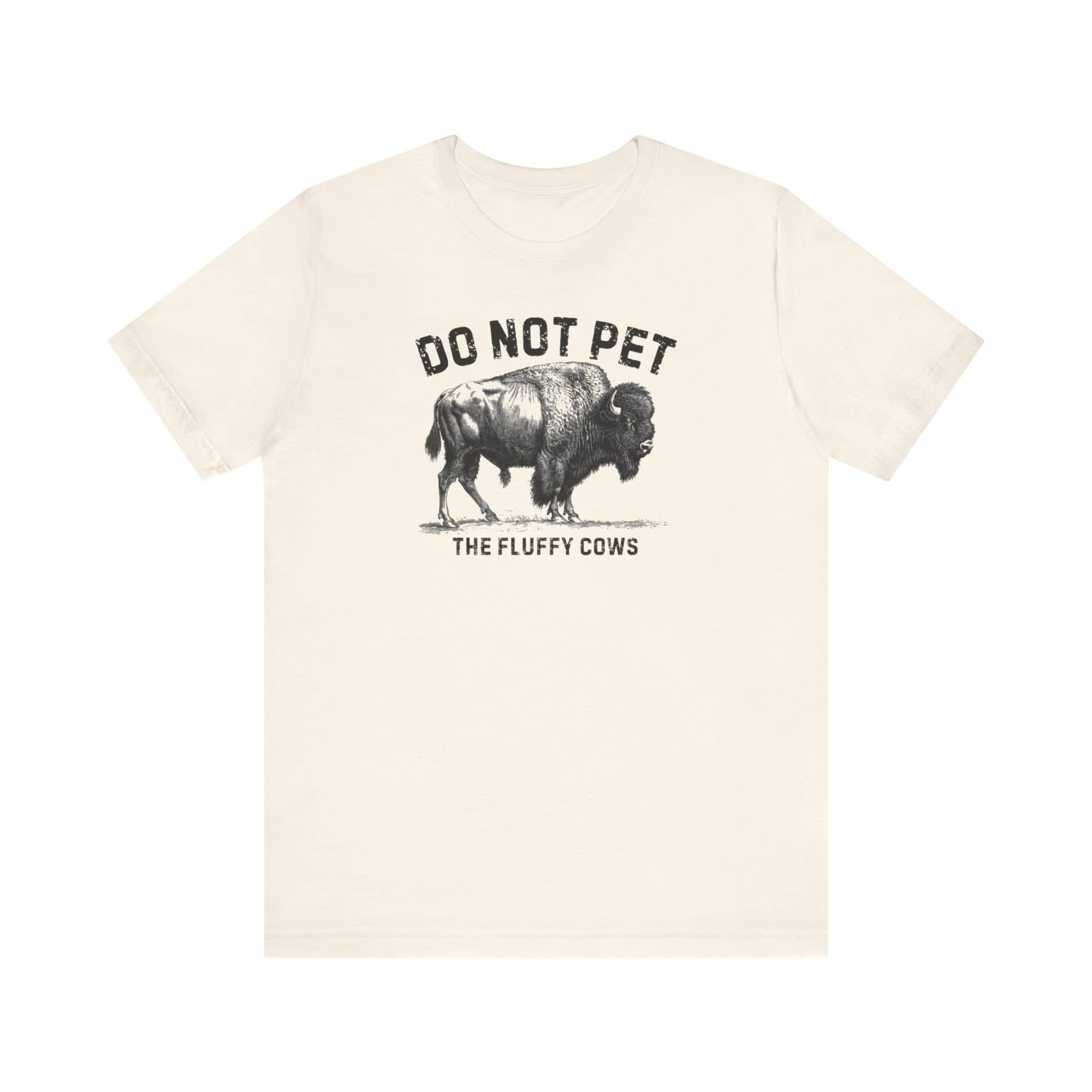 Do Not Pet The Fluffy Cows Shirt Funny Animal Lover Tee