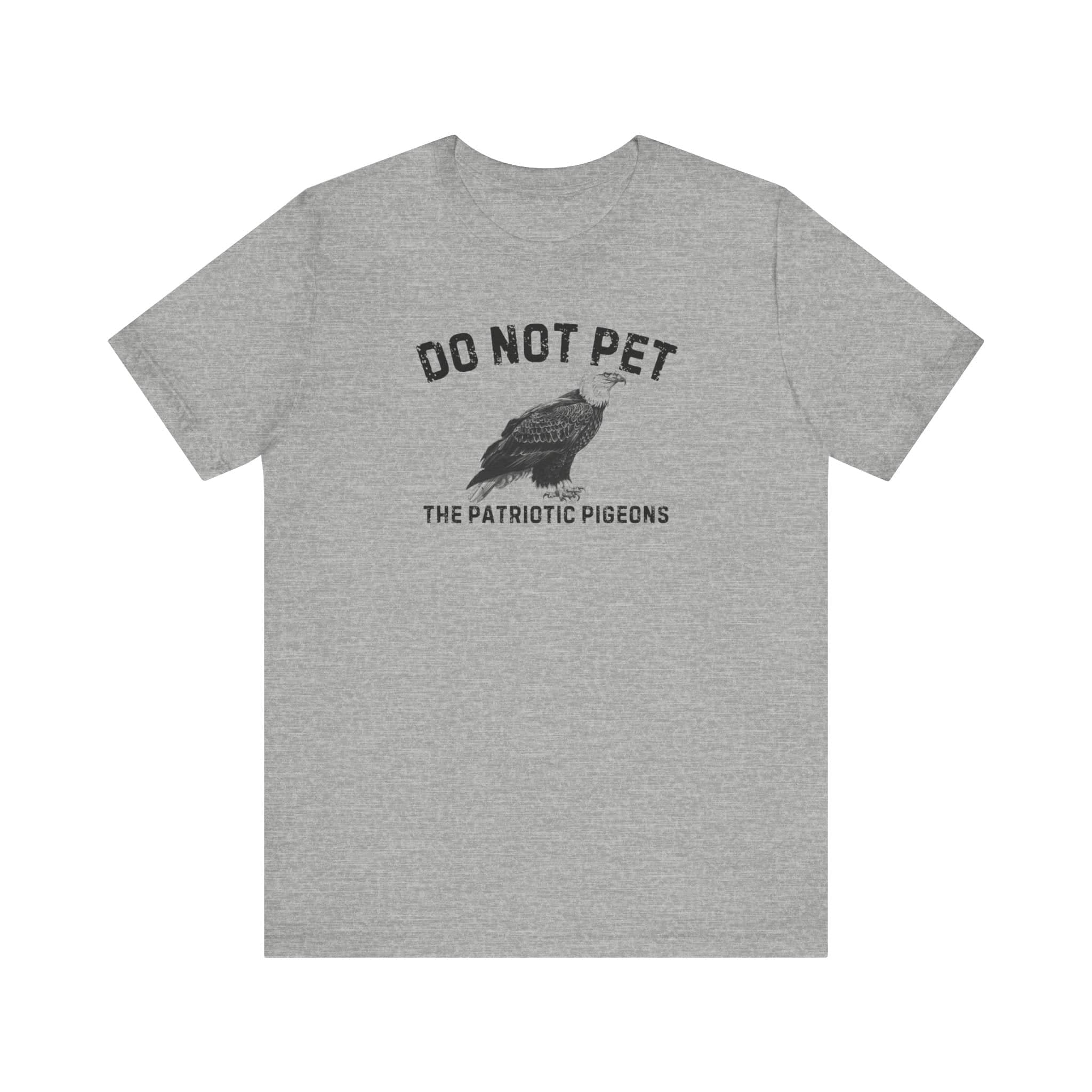 Do Not Pet The Patriotic Pigeons Shirt Funny Eagle Lover Tee