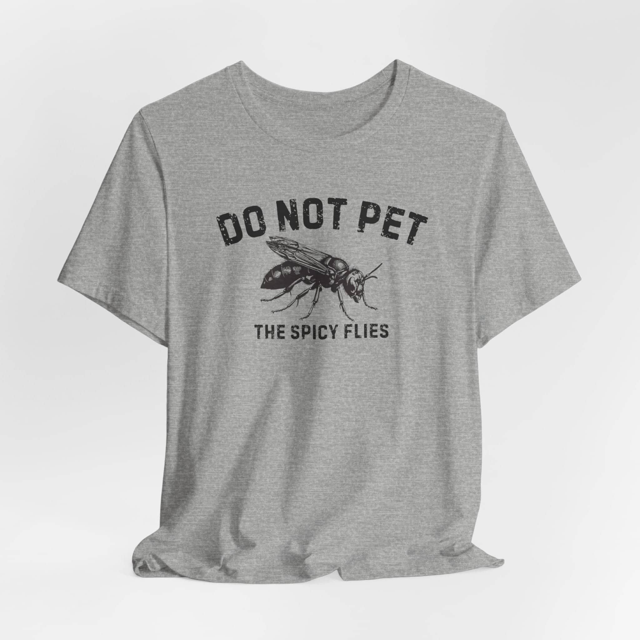 Do Not Pet The Spicy Flies Shirt Funny Wasp Lover Tee
