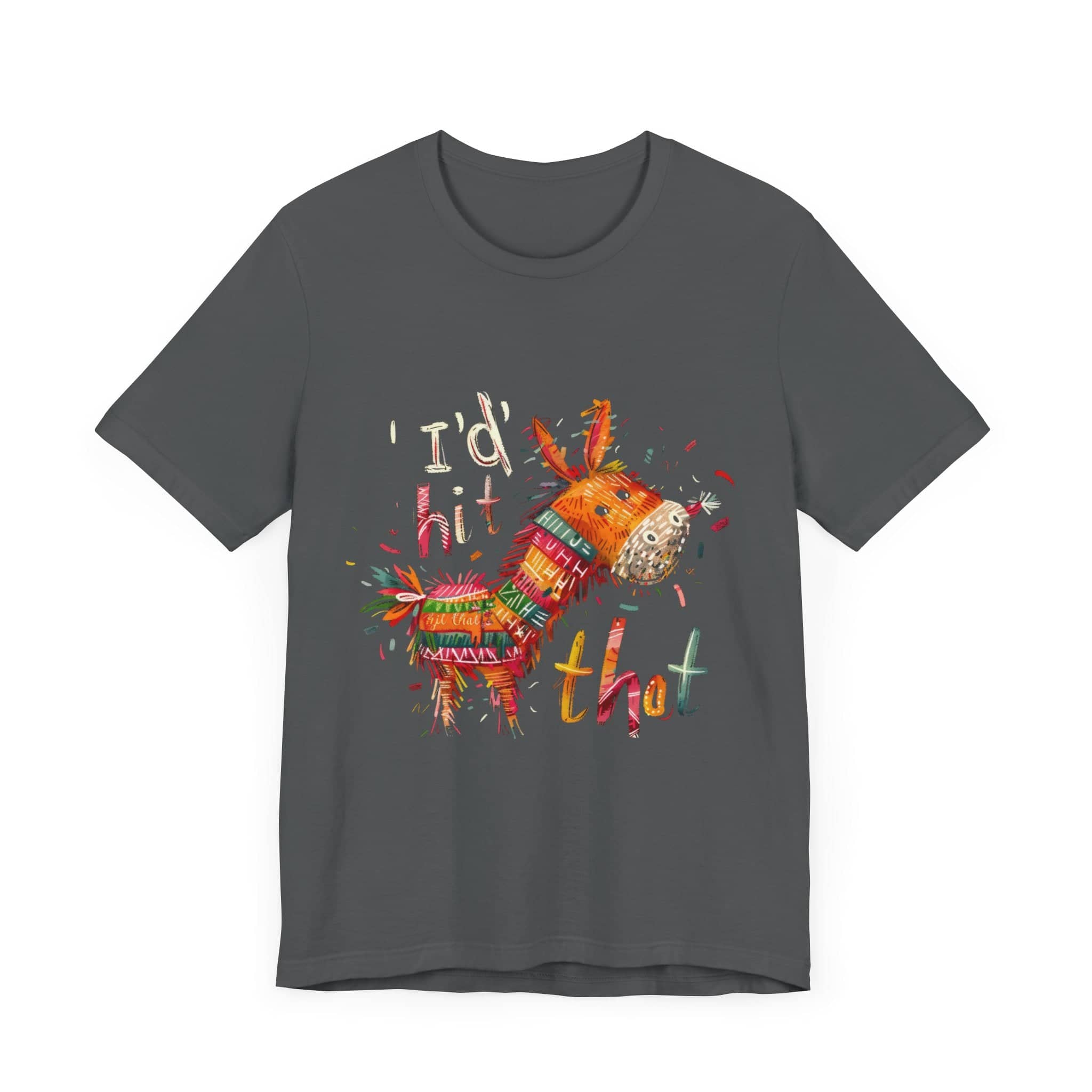 I'd Hit That Pinata Unisex Jersey Short Sleeve Tee
