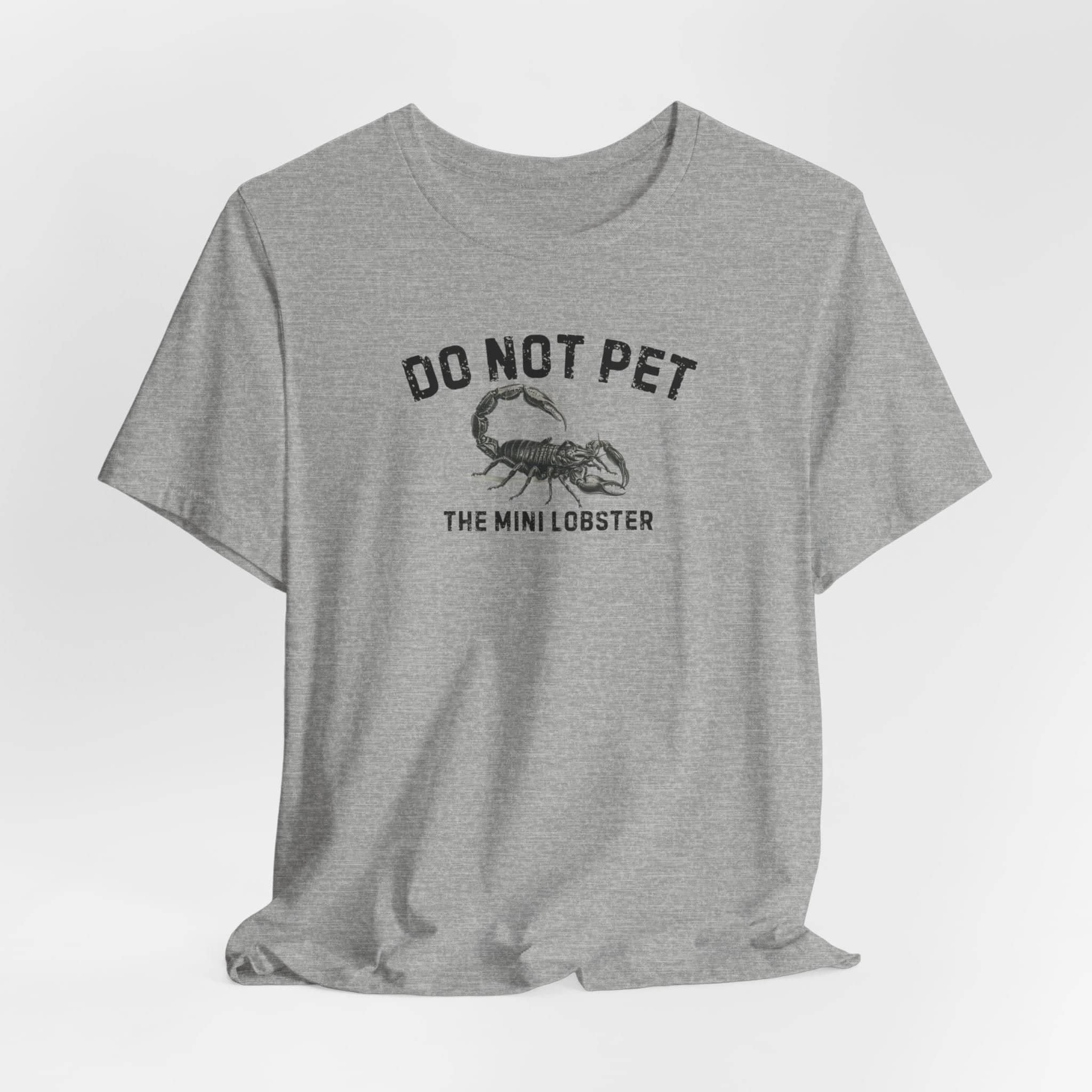 Do Not Pet The Mini Lobster Shirt Funny Scorpion Lover Tee