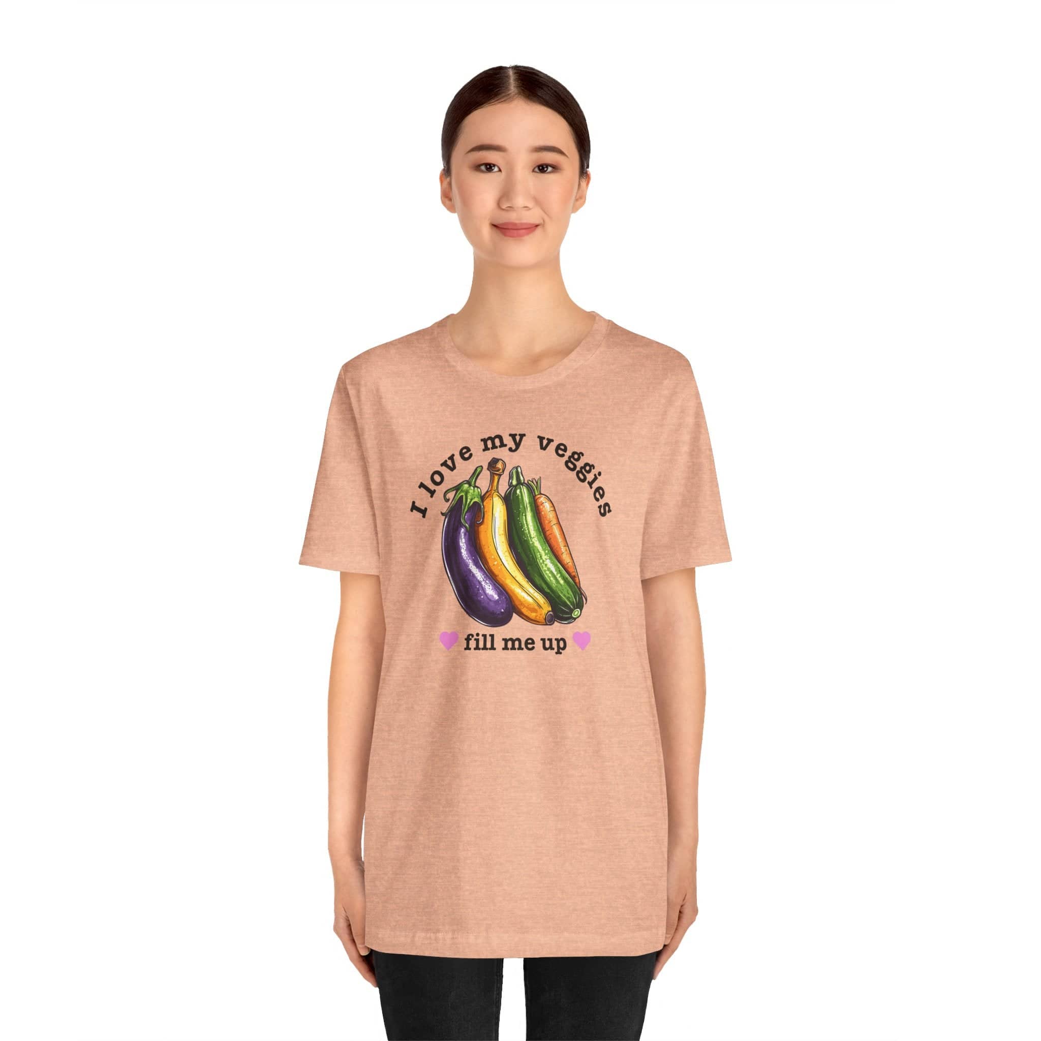 I Love My Veggies Fill Me Up Shirt Funny Vegetable Lover Tee