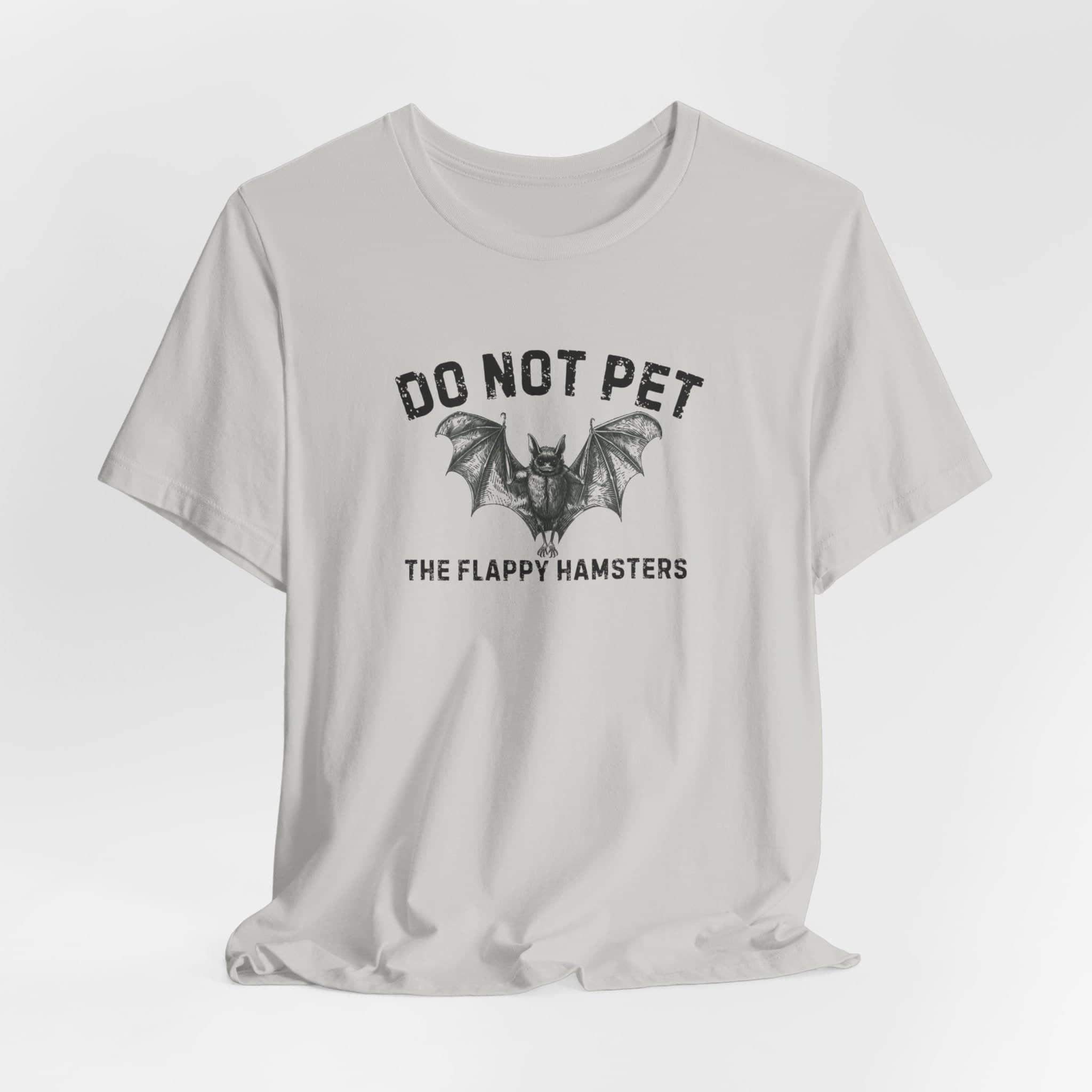 Do Not Pet The Flappy Hamsters Shirt Funny Bat Lover Tee