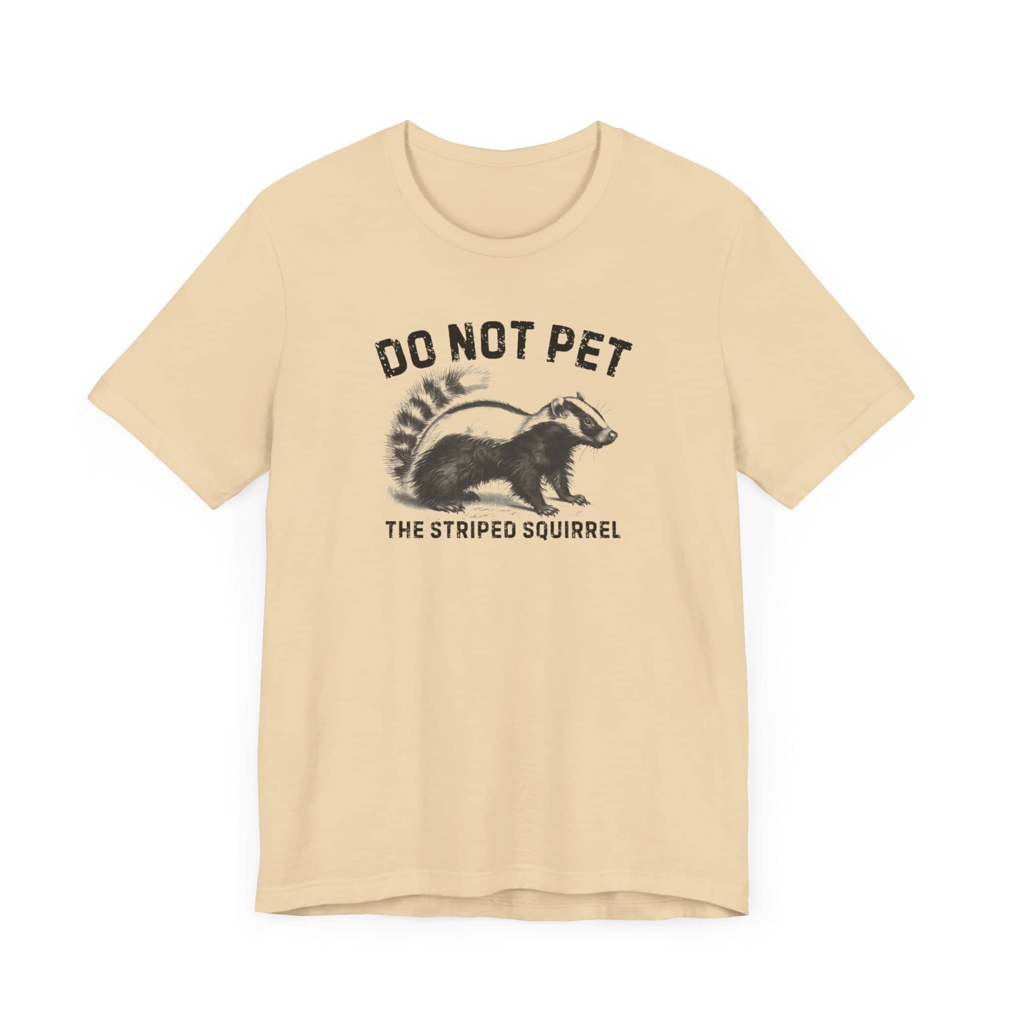 Do Not Pet The Striped Squirrel Shirt Funny Animal Lover Tee