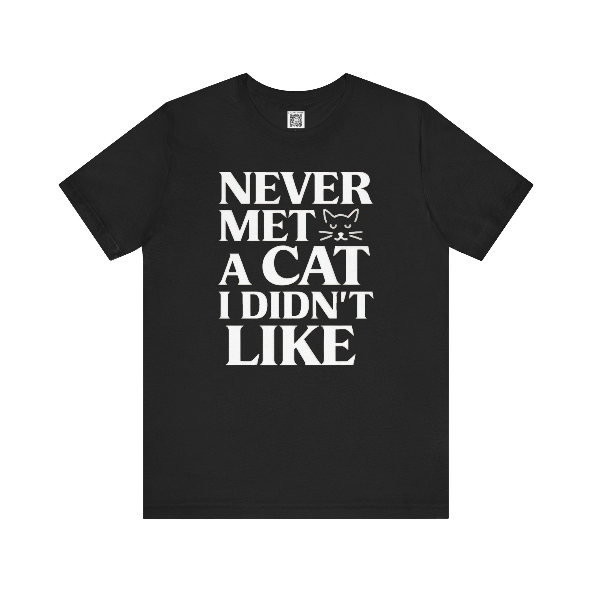 Never Met a Cat T-Shirt