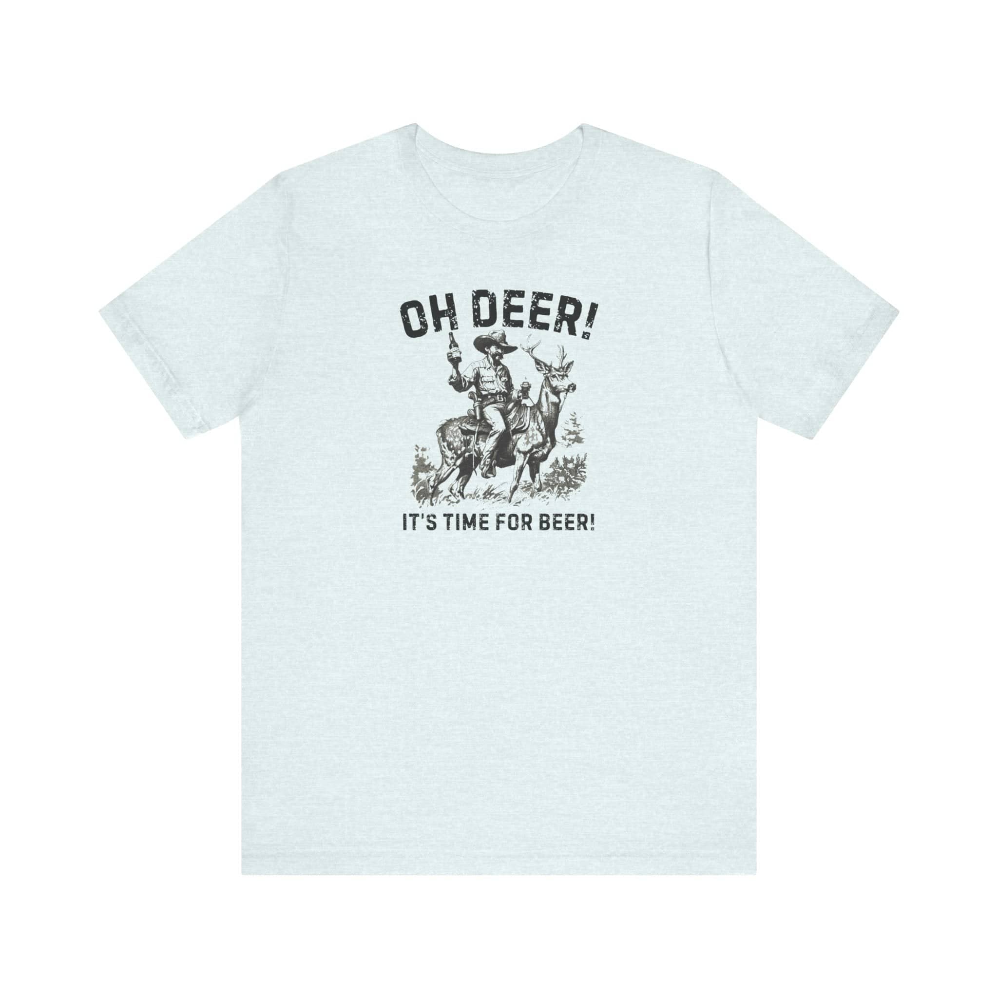 Oh Deer Its Time For Beer Shirt Funny Drinking Tee