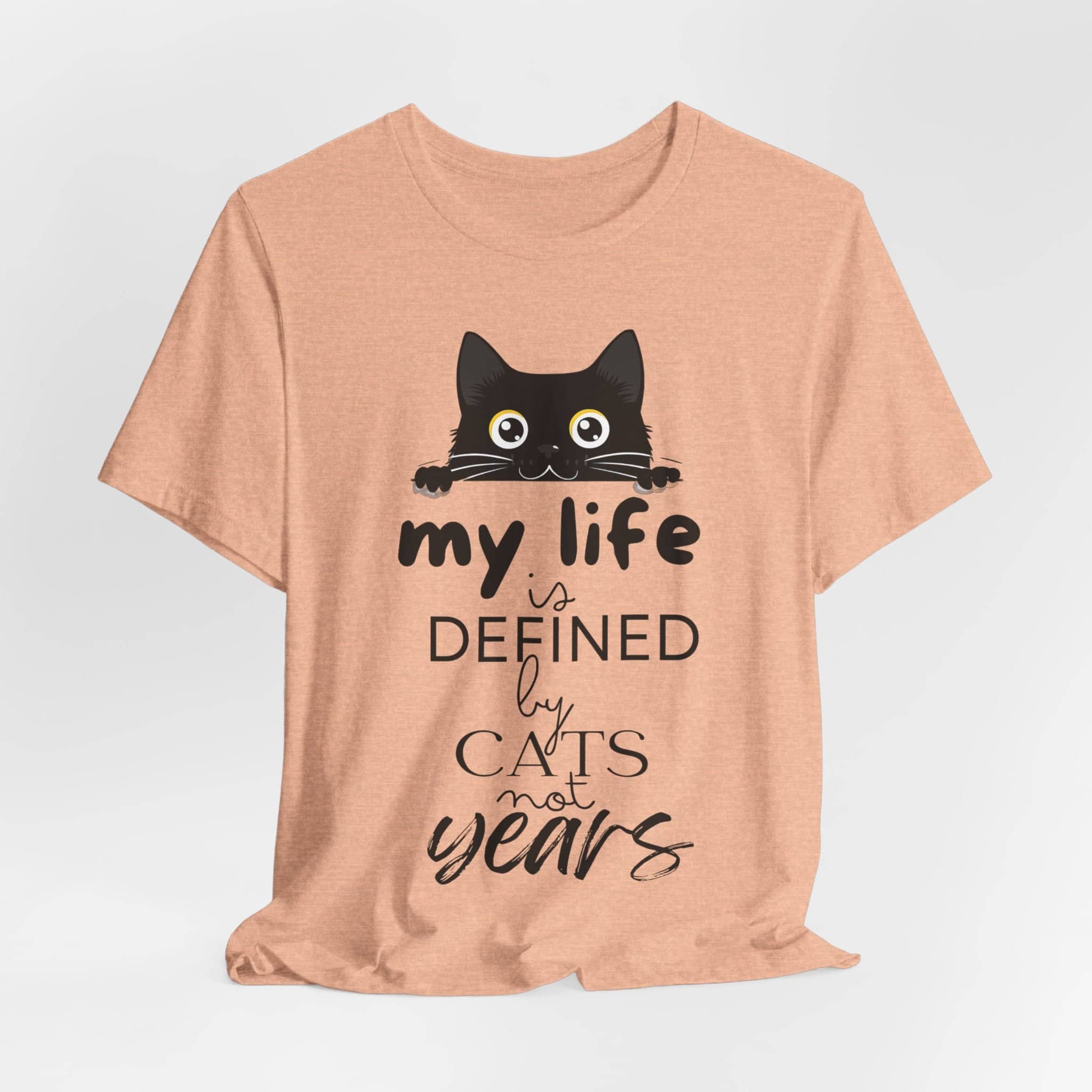 Black Cat T-Shirt - 'My Life is Defined by Cats Not Years' - Unique Cat Lover Tee - Gift for Cat Owners