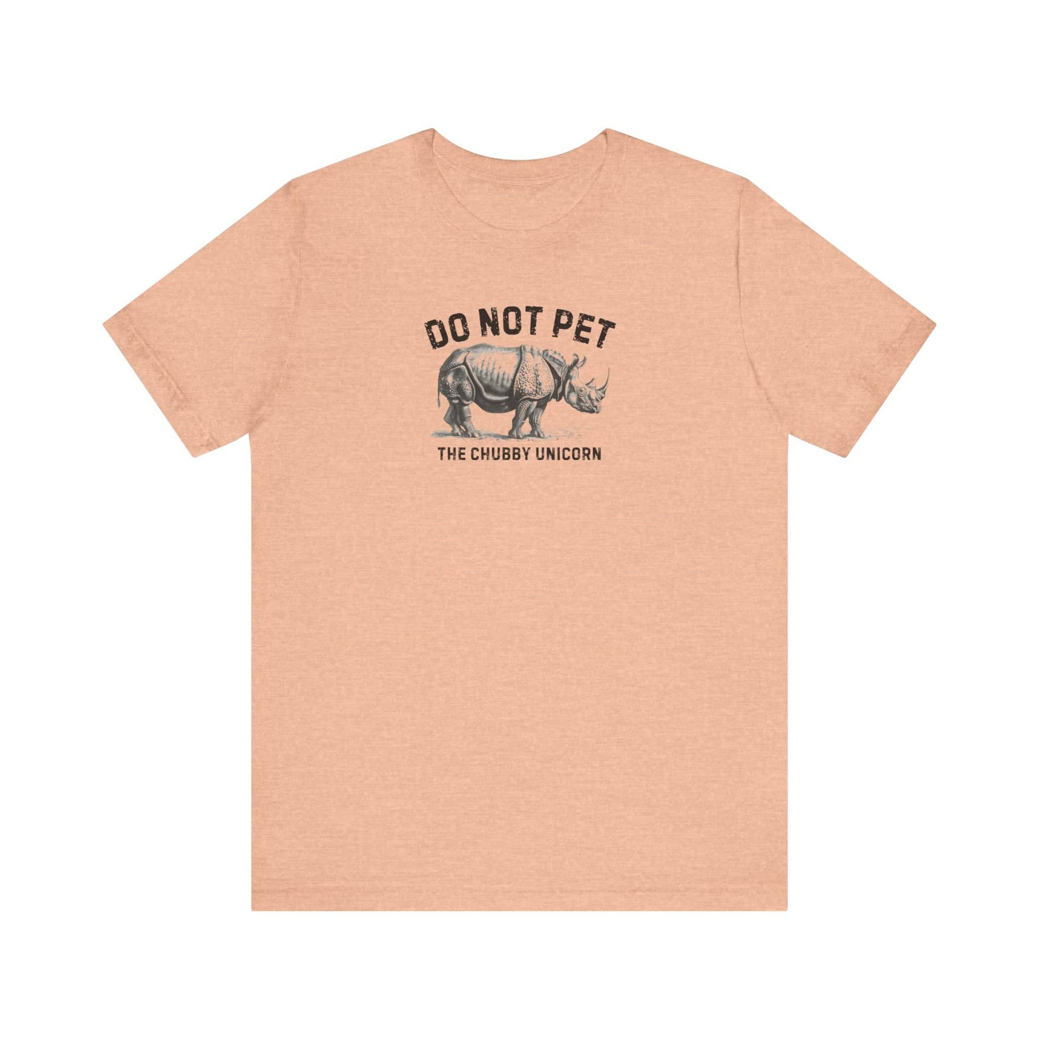 Do Not Pet The Chubby Unicorn Shirt Funny Rhino Lover Tee (XS to 5XL Edition)