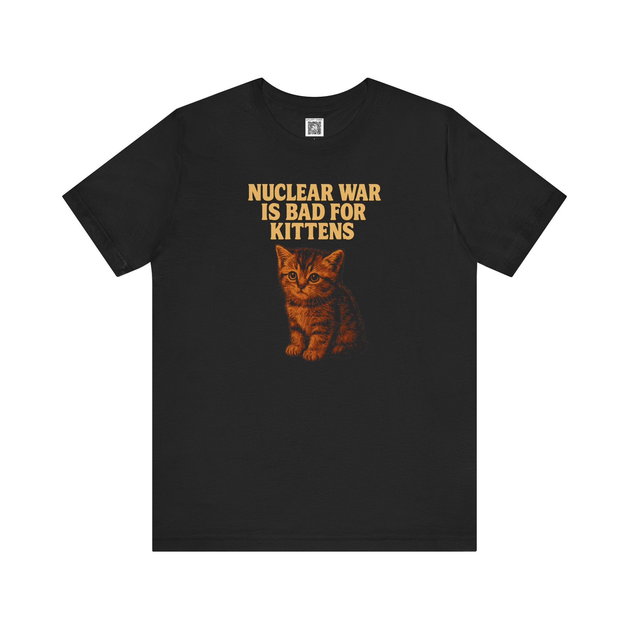 Nuclear War is Bad for Kittens T-Shirt