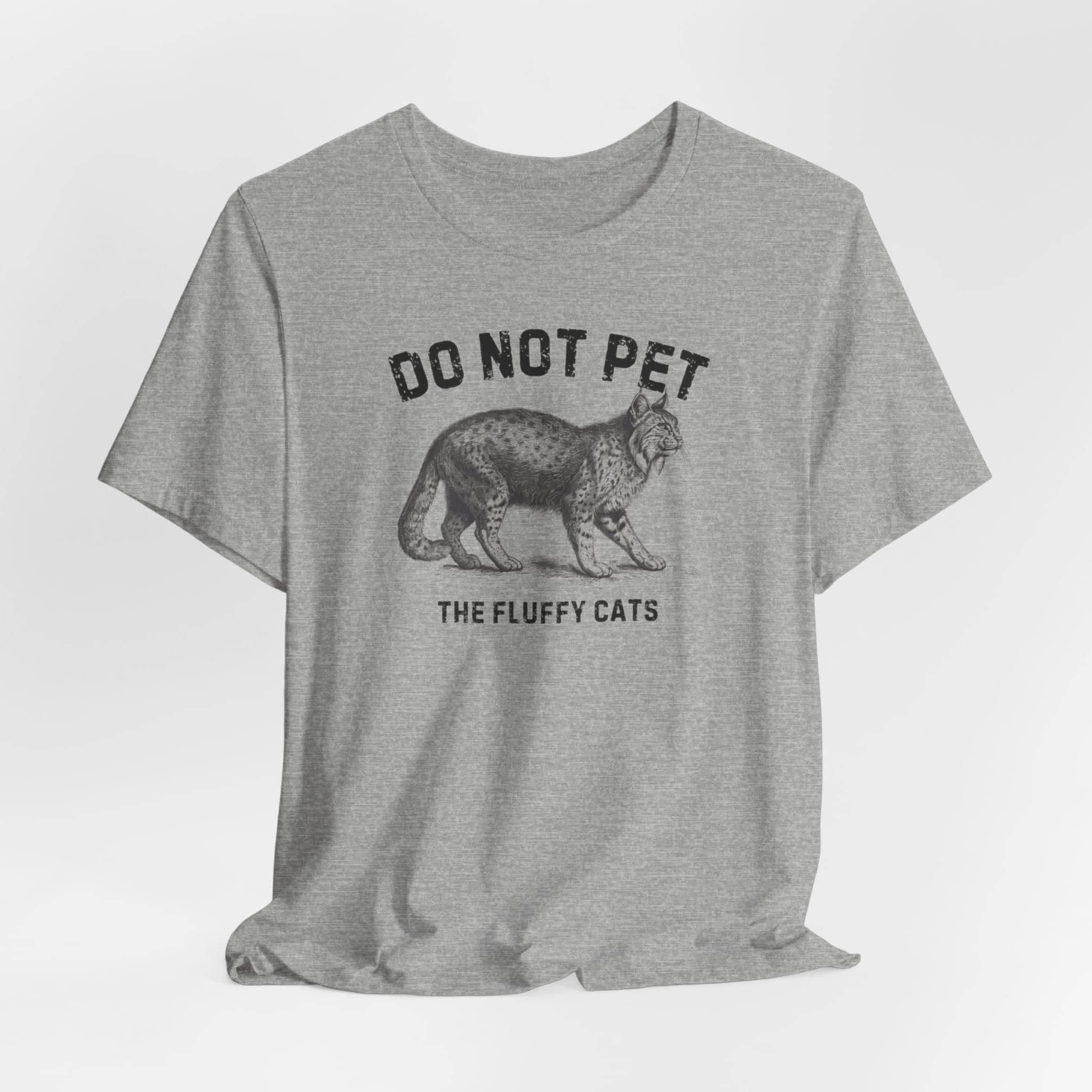Do Not Pet The Fluffy Cats Shirt Funny Animal Lover Tee