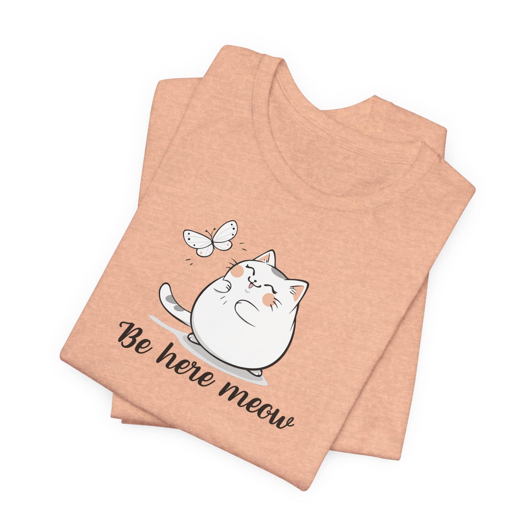 Be Here Meow Cat T-Shirt