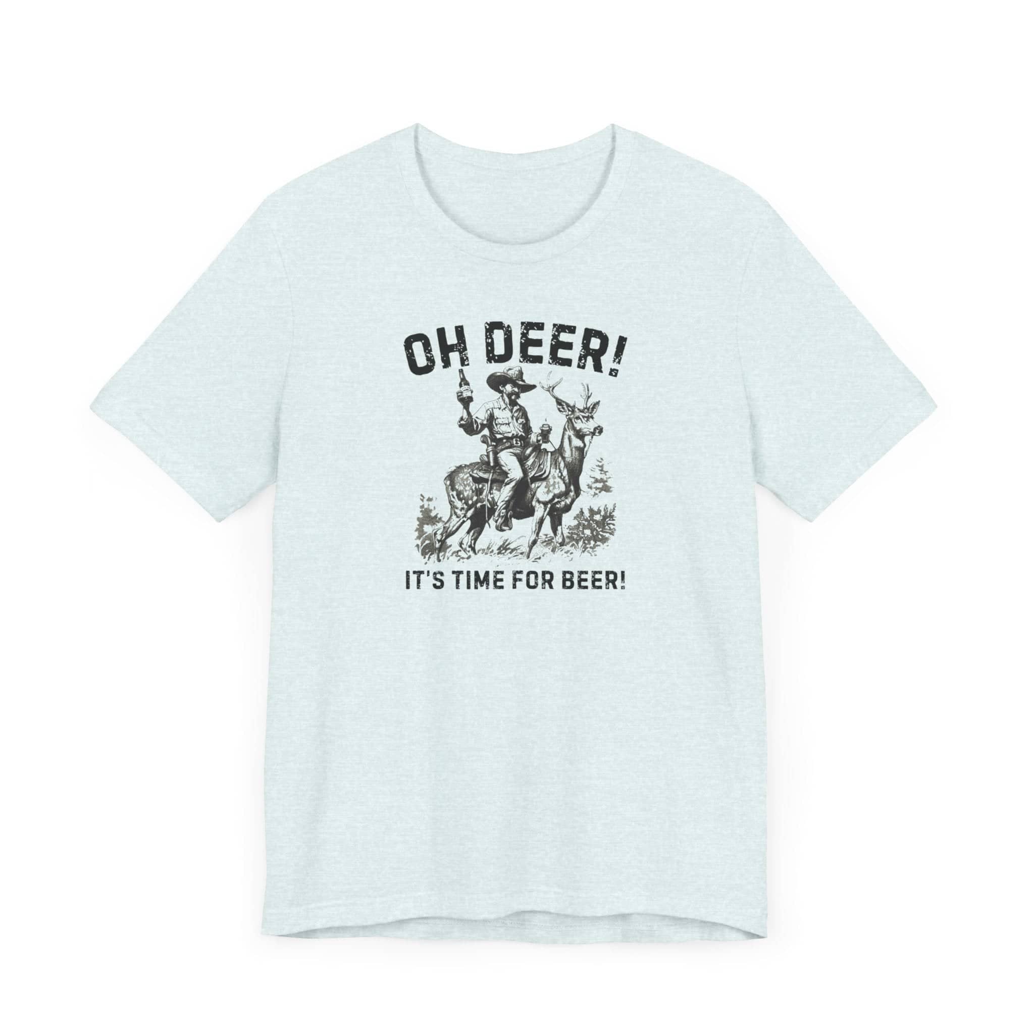Oh Deer Its Time For Beer Shirt Funny Drinking Tee
