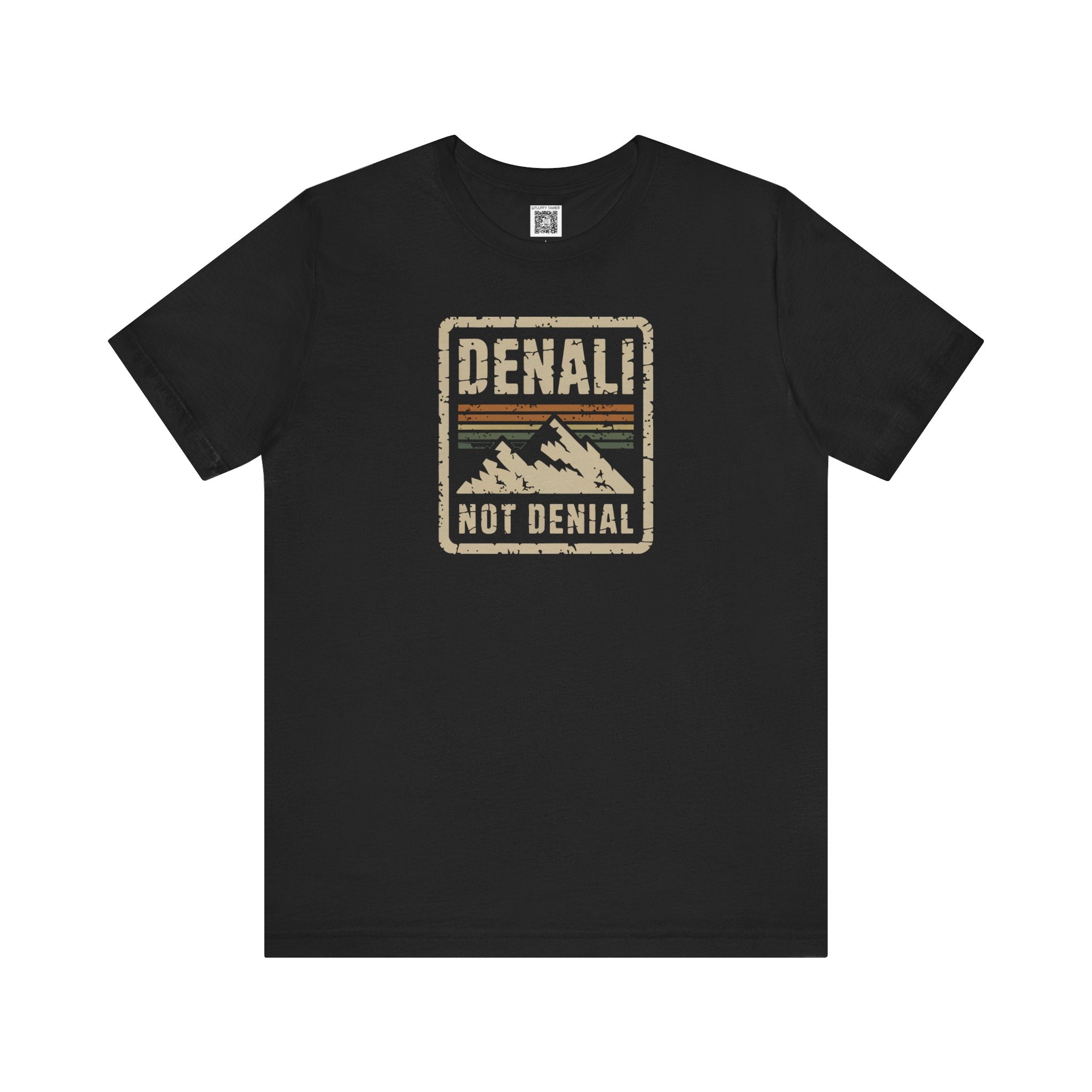 Denali Not Denial T-Shirt