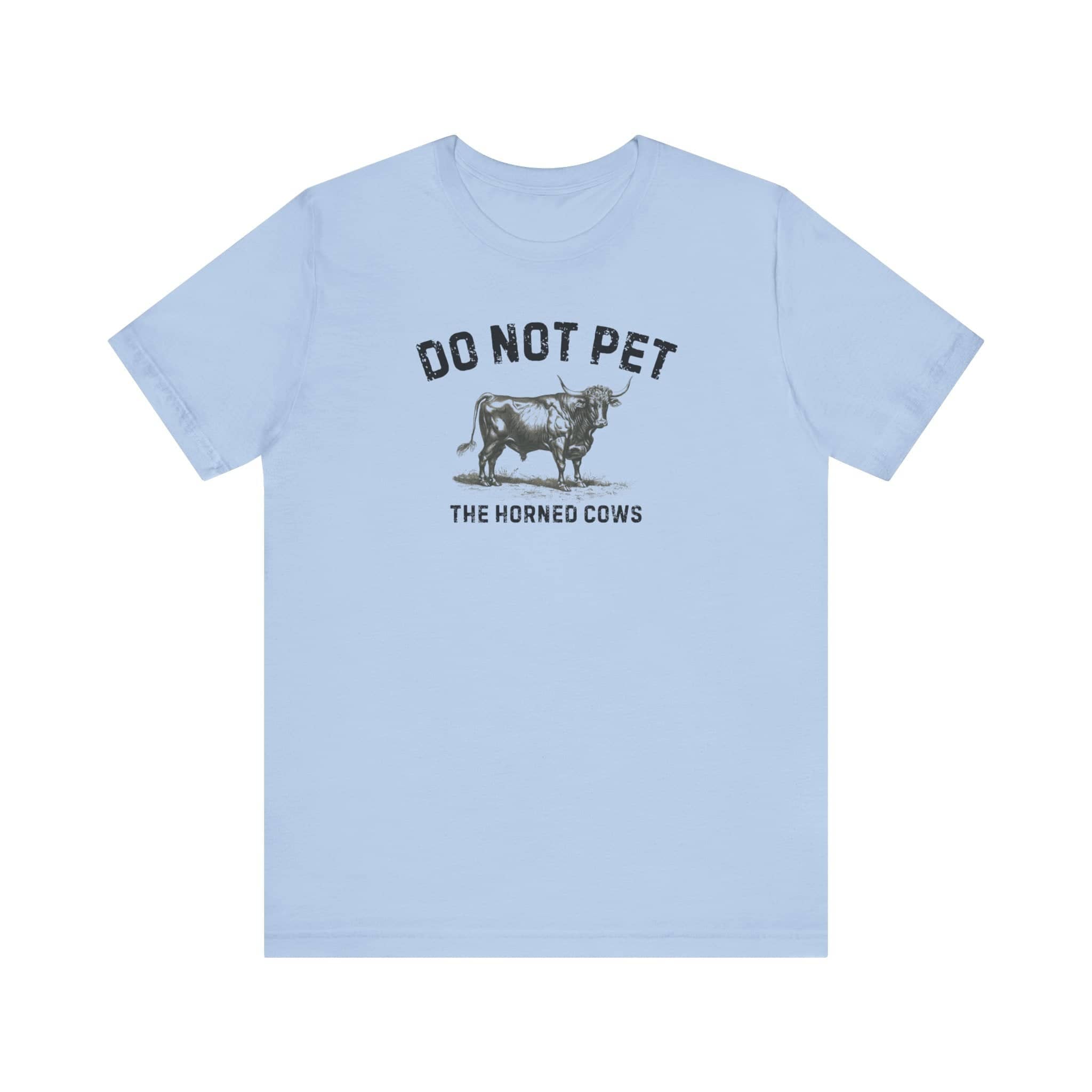 Do Not Pet The Horned Cows Shirt Funny Bull Lover Tee