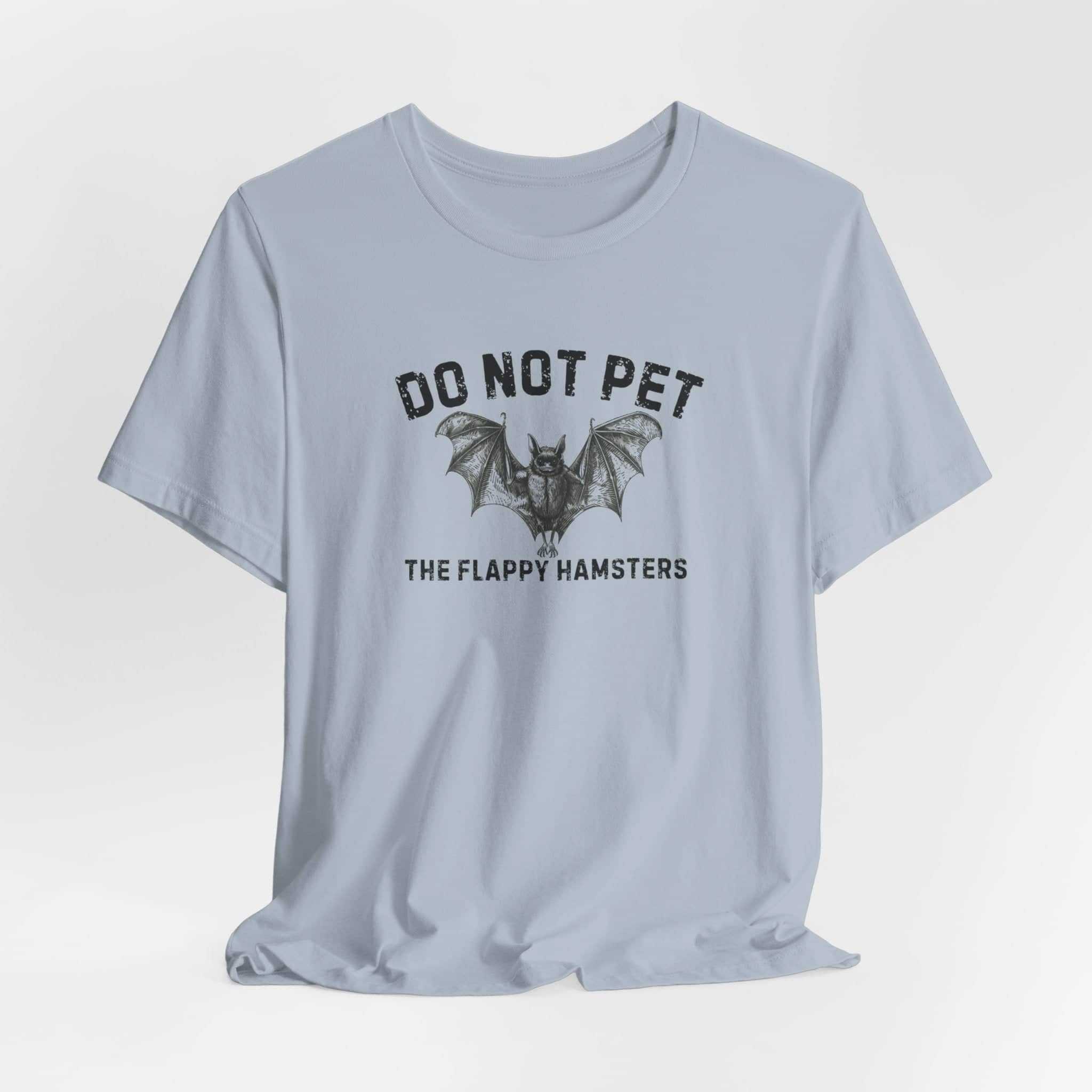 Do Not Pet The Flappy Hamsters Shirt Funny Bat Lover Tee