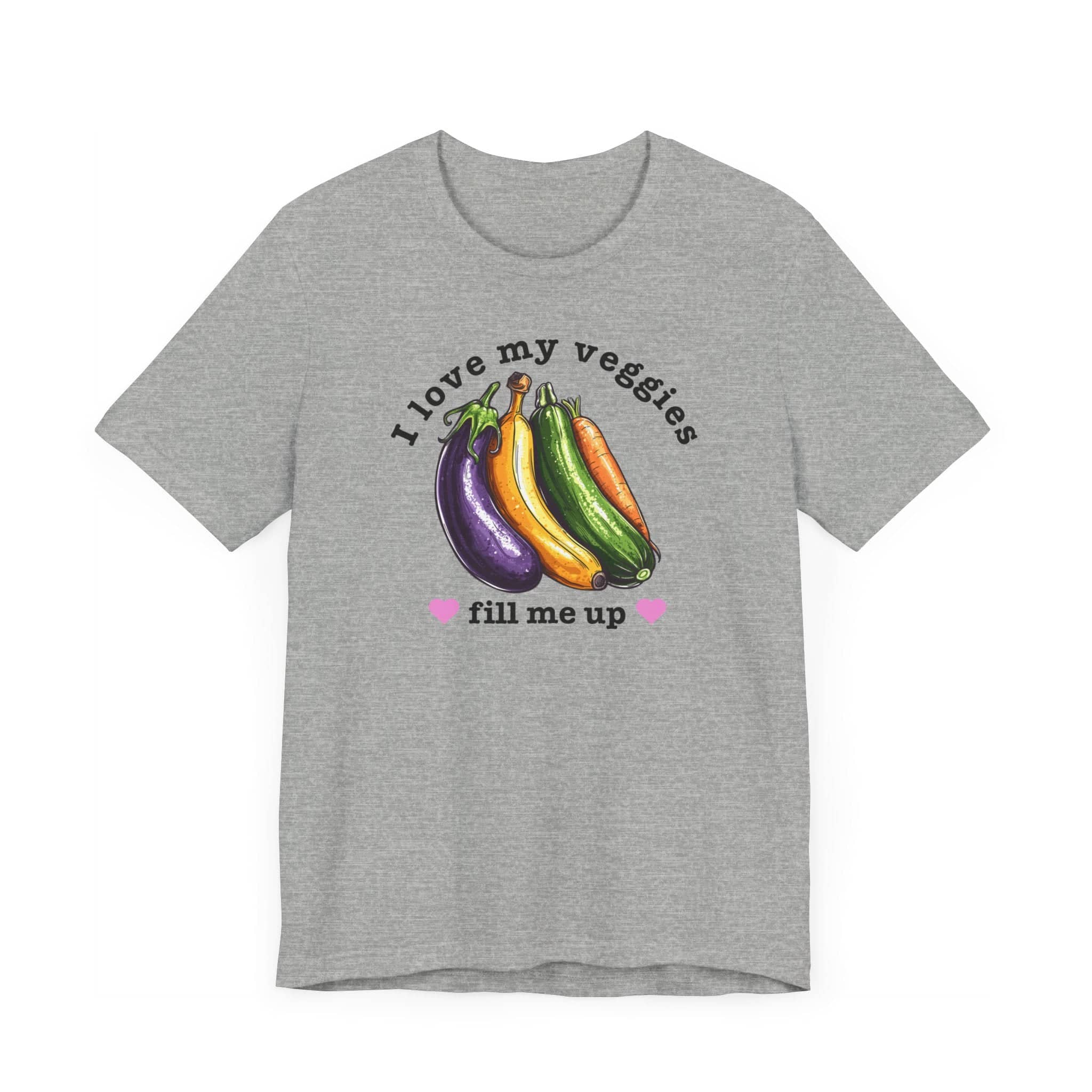 I Love My Veggies Fill Me Up Shirt Funny Vegetable Lover Tee