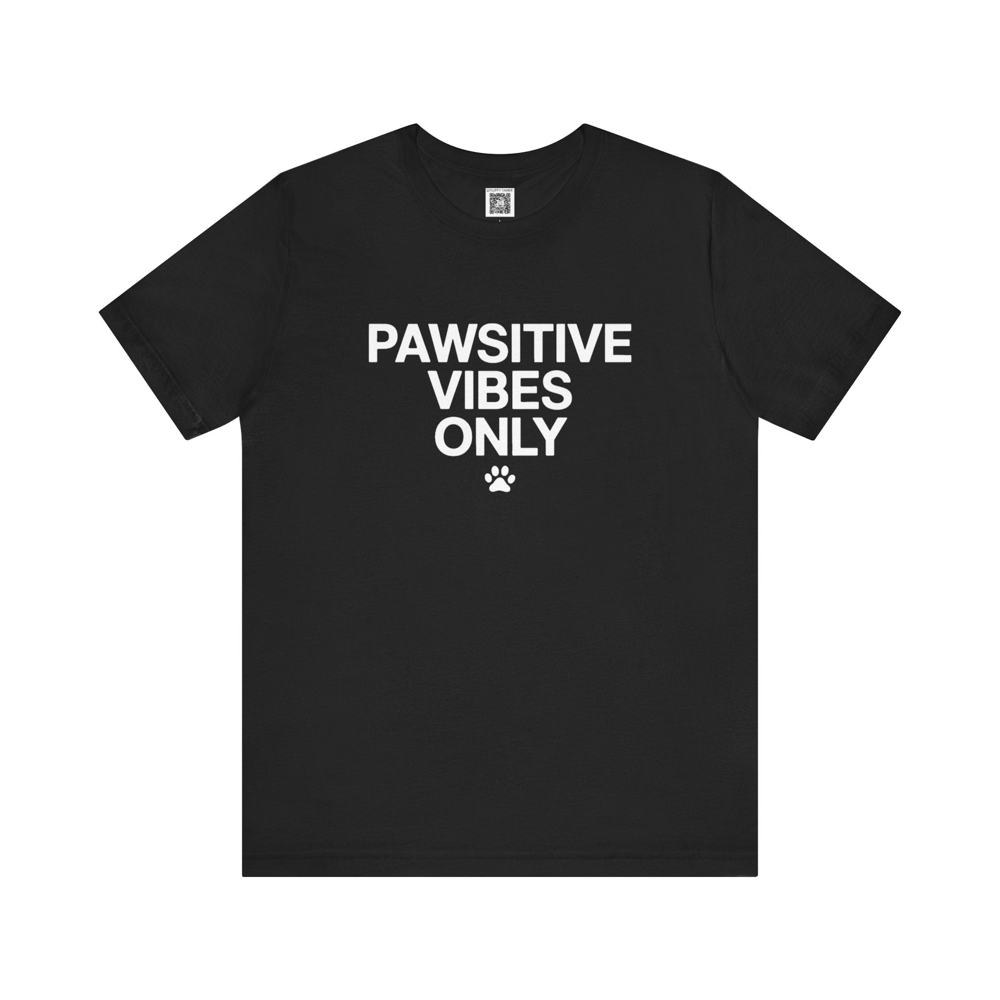 Pawsitive Vibes Only T-Shirt