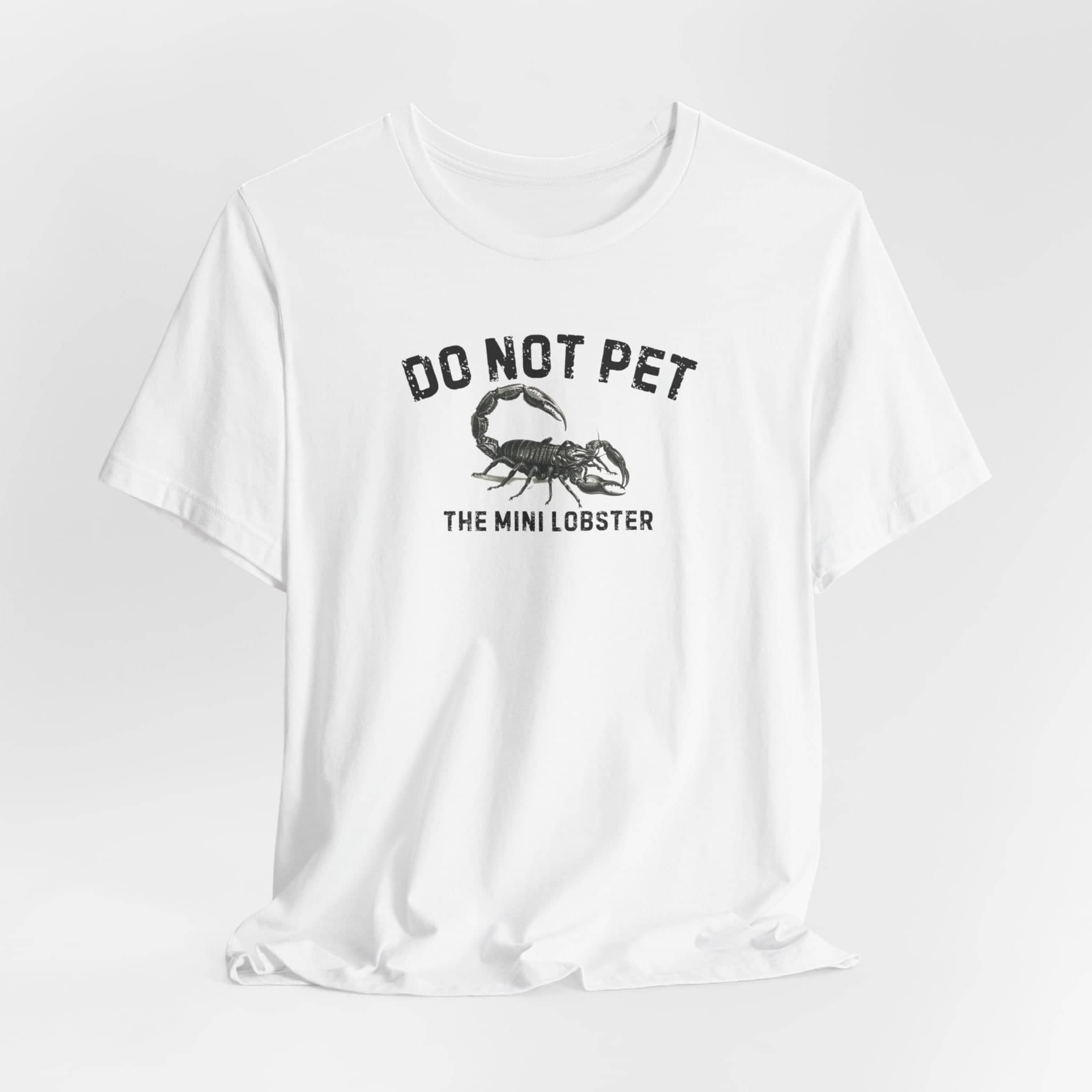 Do Not Pet The Mini Lobster Shirt Funny Scorpion Lover Tee