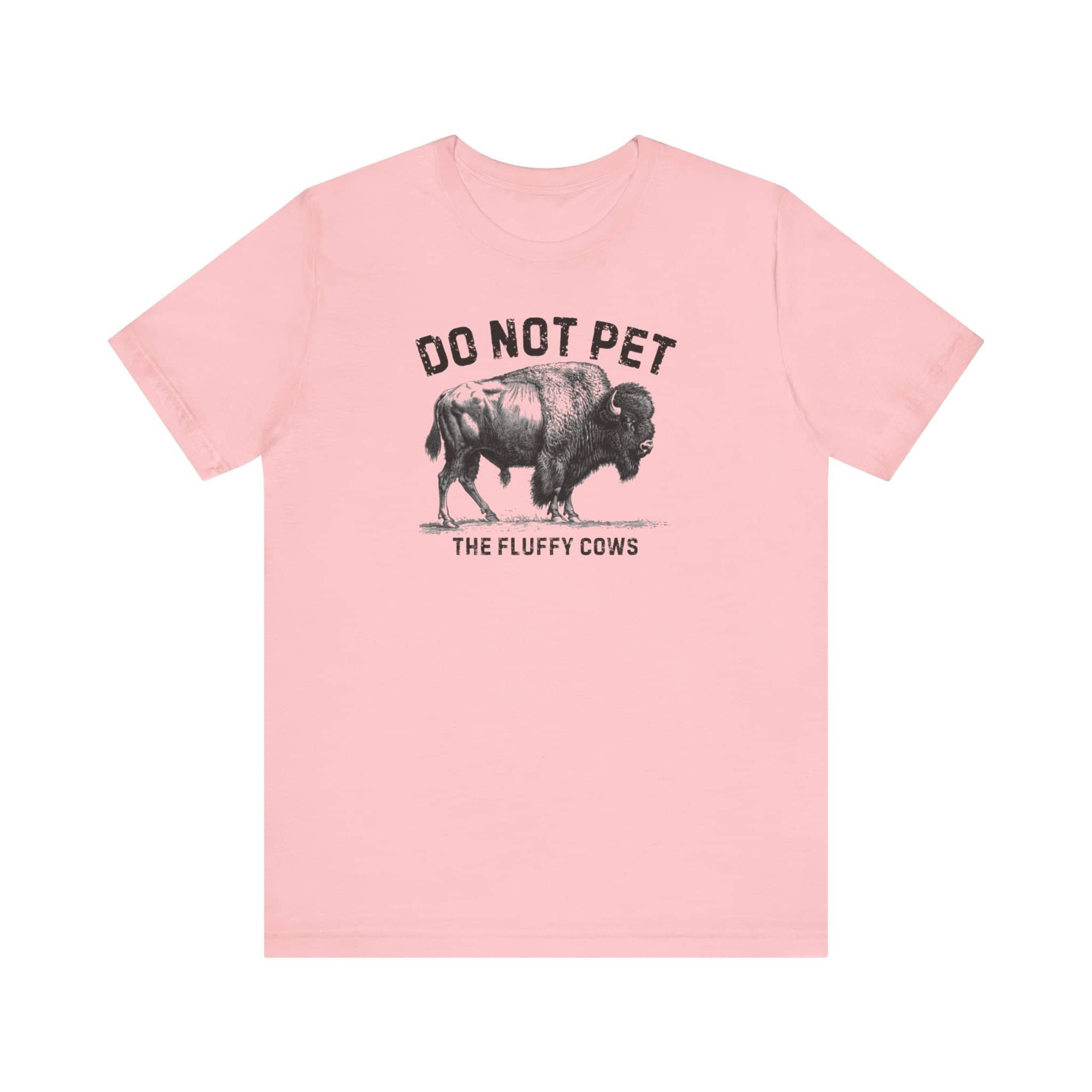 Do Not Pet The Fluffy Cows Shirt Funny Animal Lover Tee