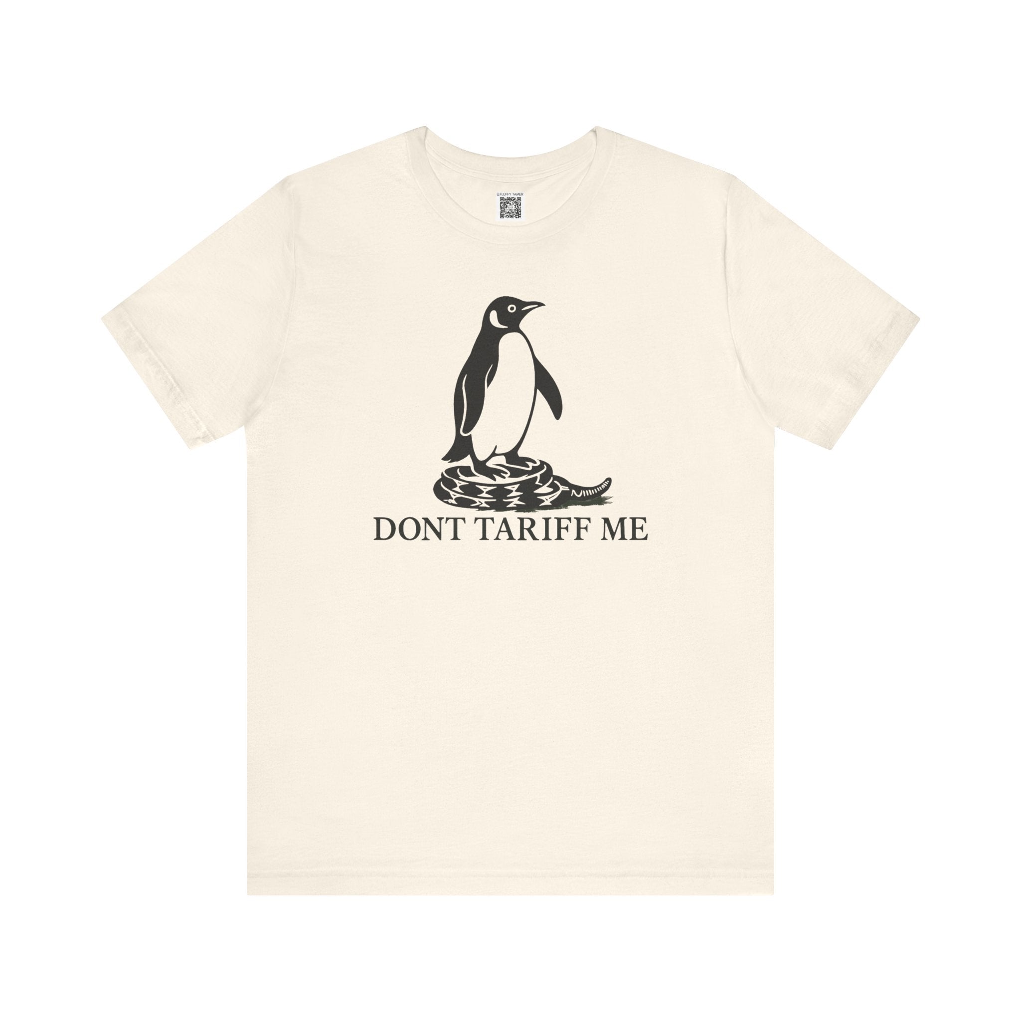 Don't Tariff Me Penguin T-Shirt
