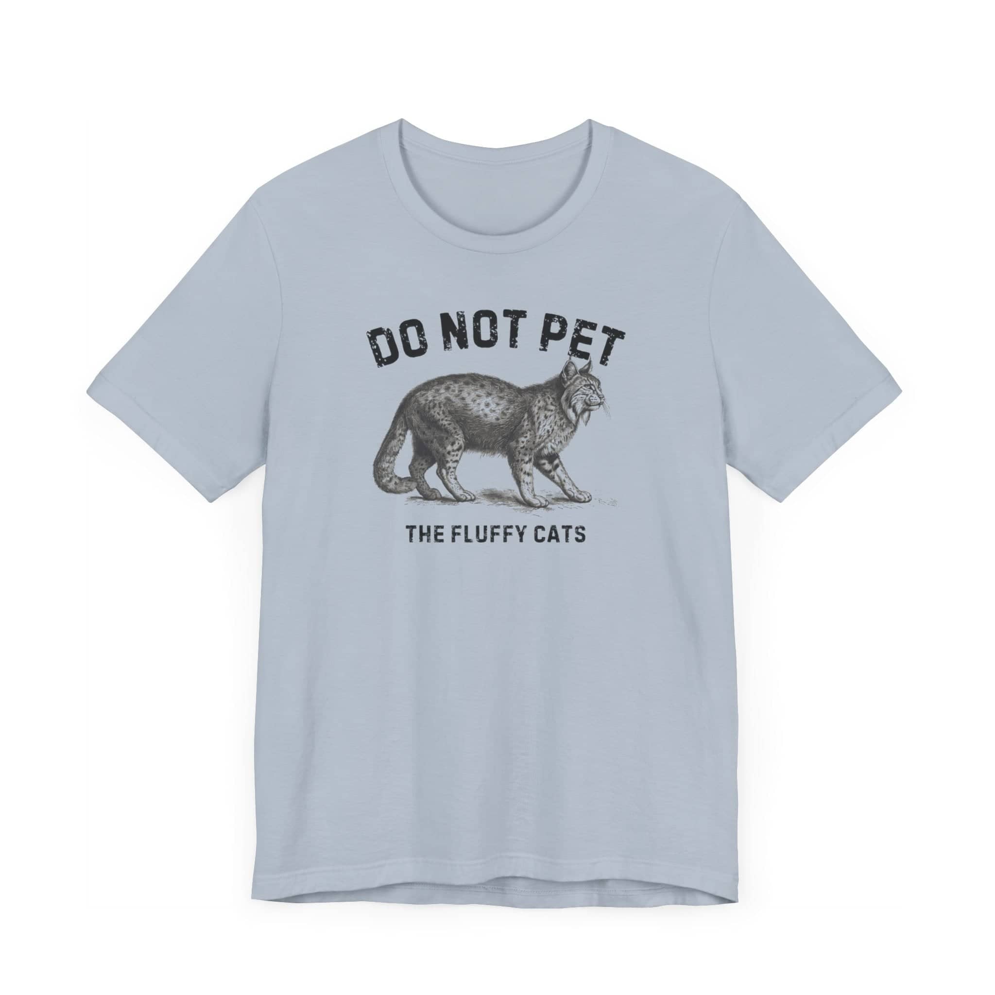 Do Not Pet The Fluffy Cats Shirt Funny Animal Lover Tee