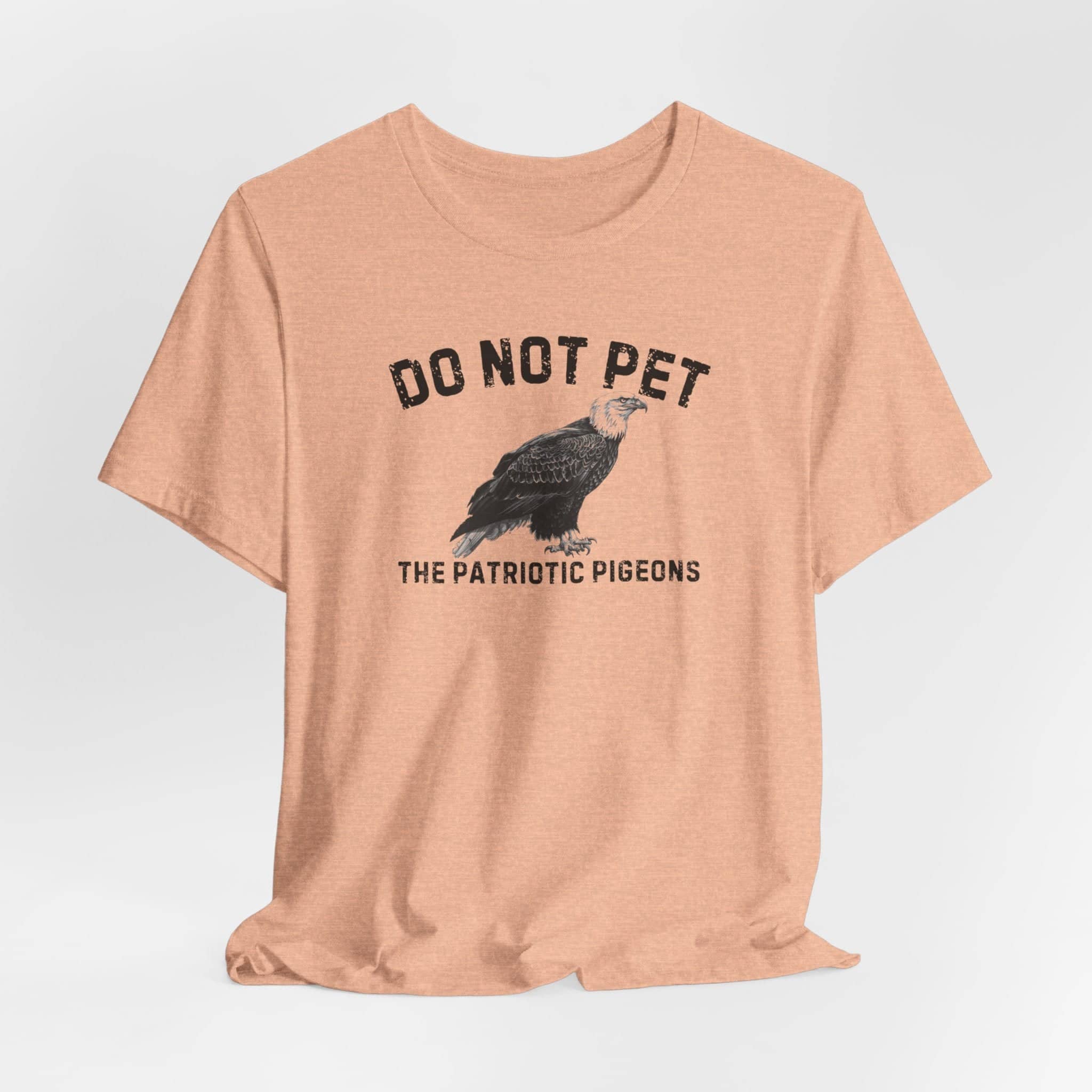 Do Not Pet The Patriotic Pigeons Shirt Funny Eagle Lover Tee