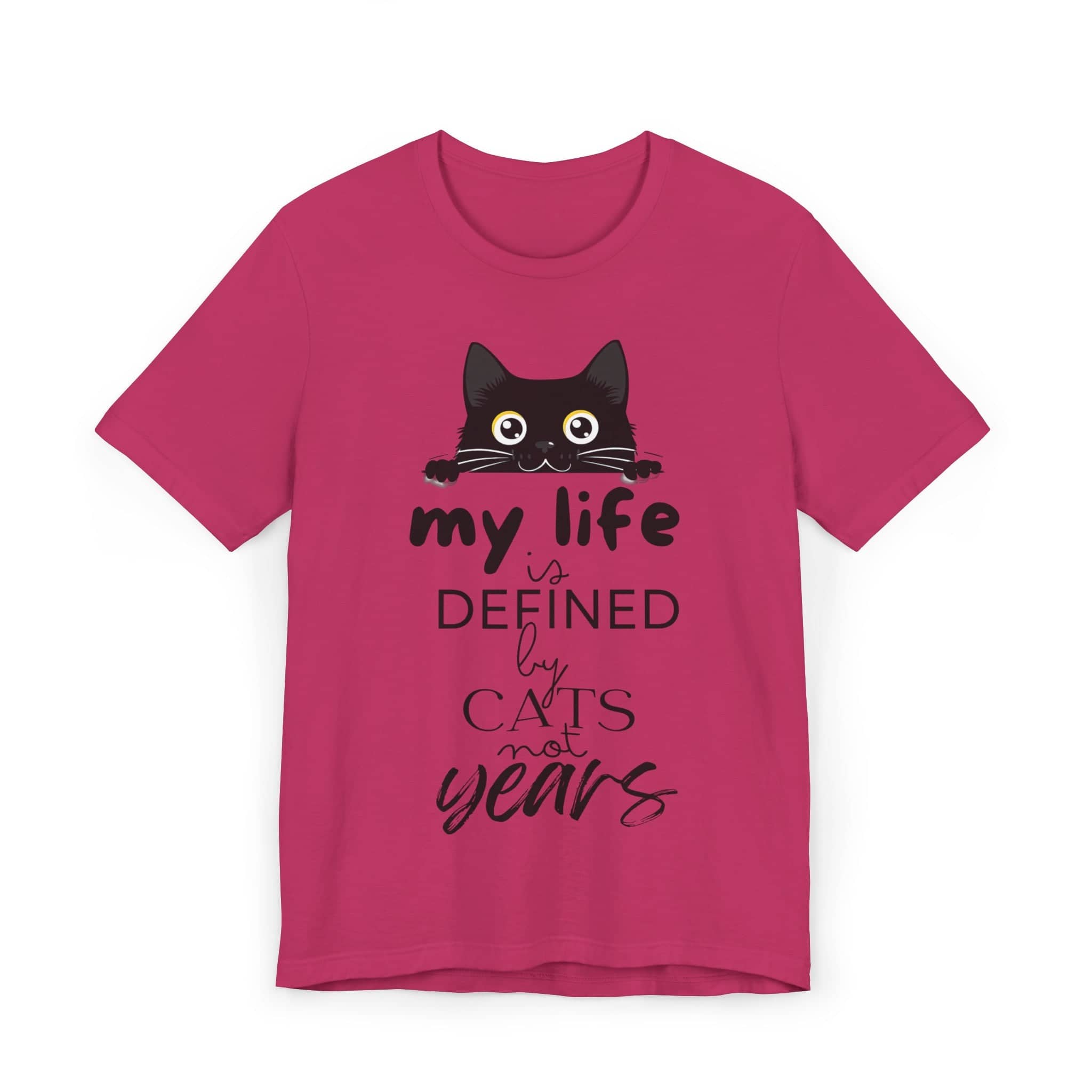 Black Cat T-Shirt - 'My Life is Defined by Cats Not Years' - Unique Cat Lover Tee - Gift for Cat Owners