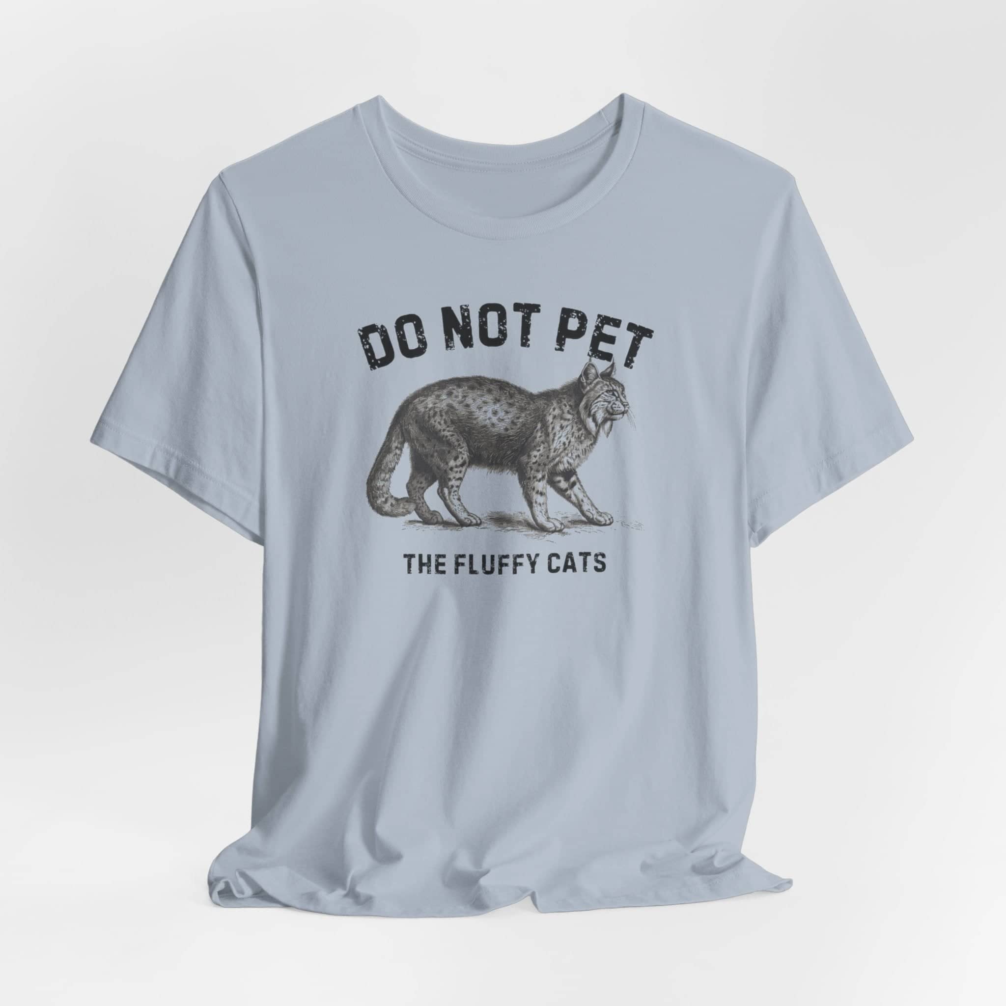 Do Not Pet The Fluffy Cats Shirt Funny Animal Lover Tee