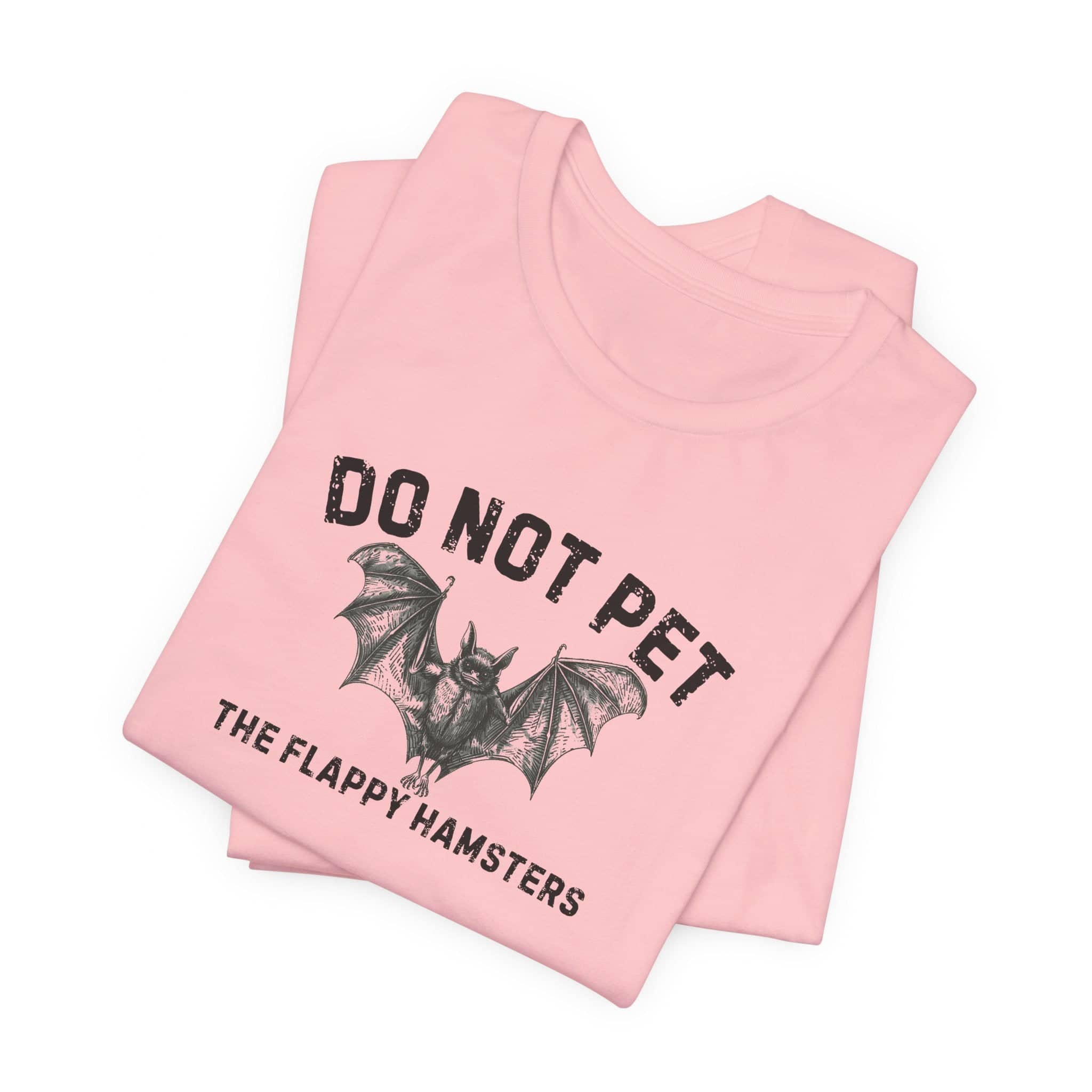 Do Not Pet The Flappy Hamsters Shirt Funny Bat Lover Tee