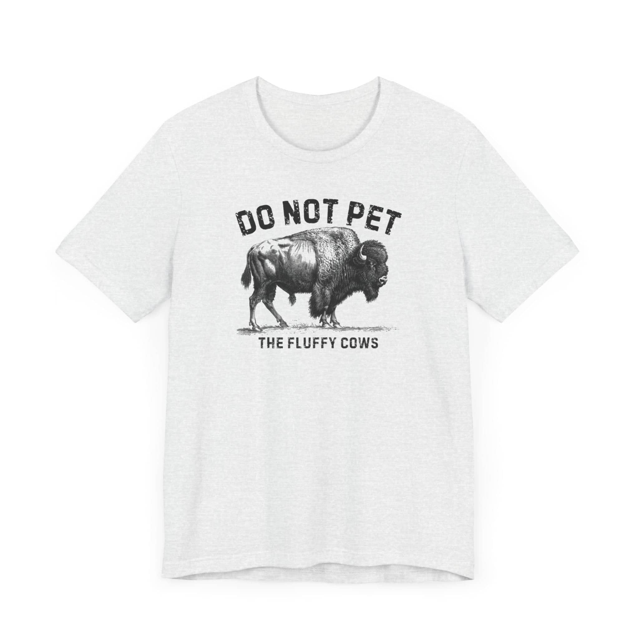 Do Not Pet The Fluffy Cows Shirt Funny Animal Lover Tee