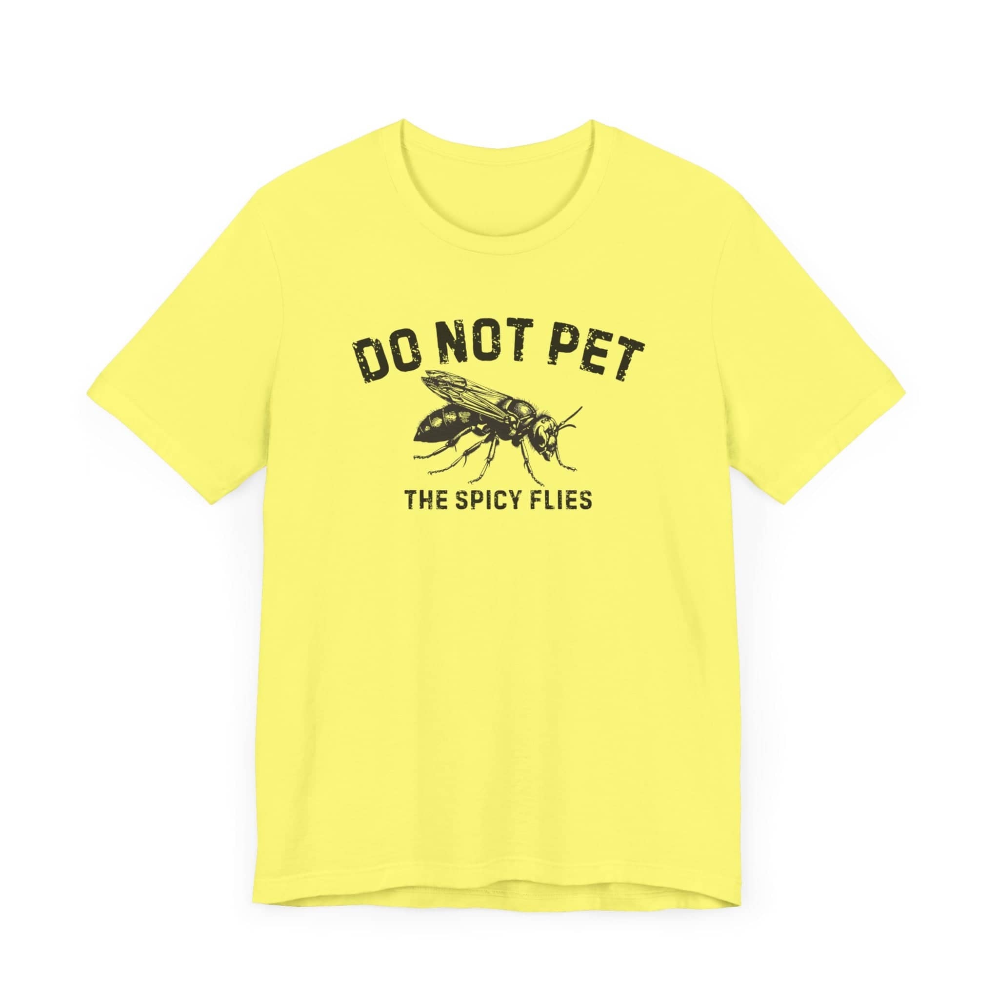 Do Not Pet The Spicy Flies Shirt Funny Wasp Lover Tee