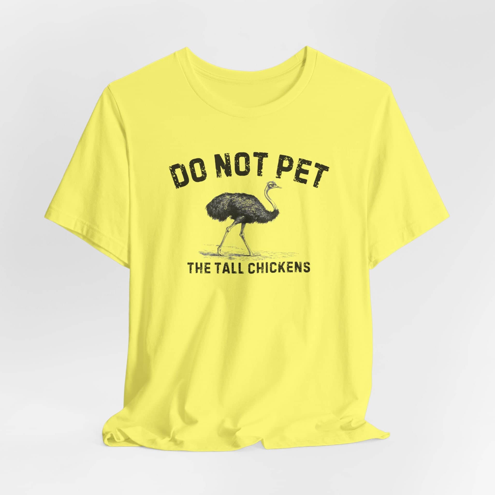 Do Not Pet The Tall Chickens Shirt Funny Ostrich Lover Tee