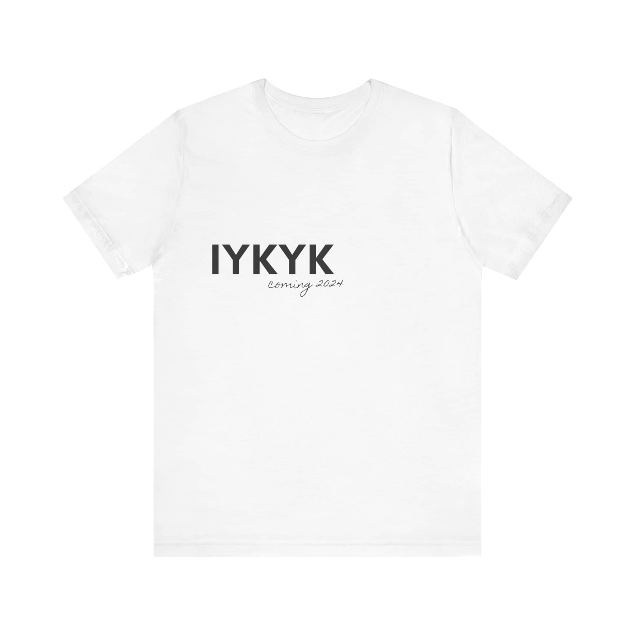 IYKYK Teaser Tee Unisex Jersey Short Sleeve Tee