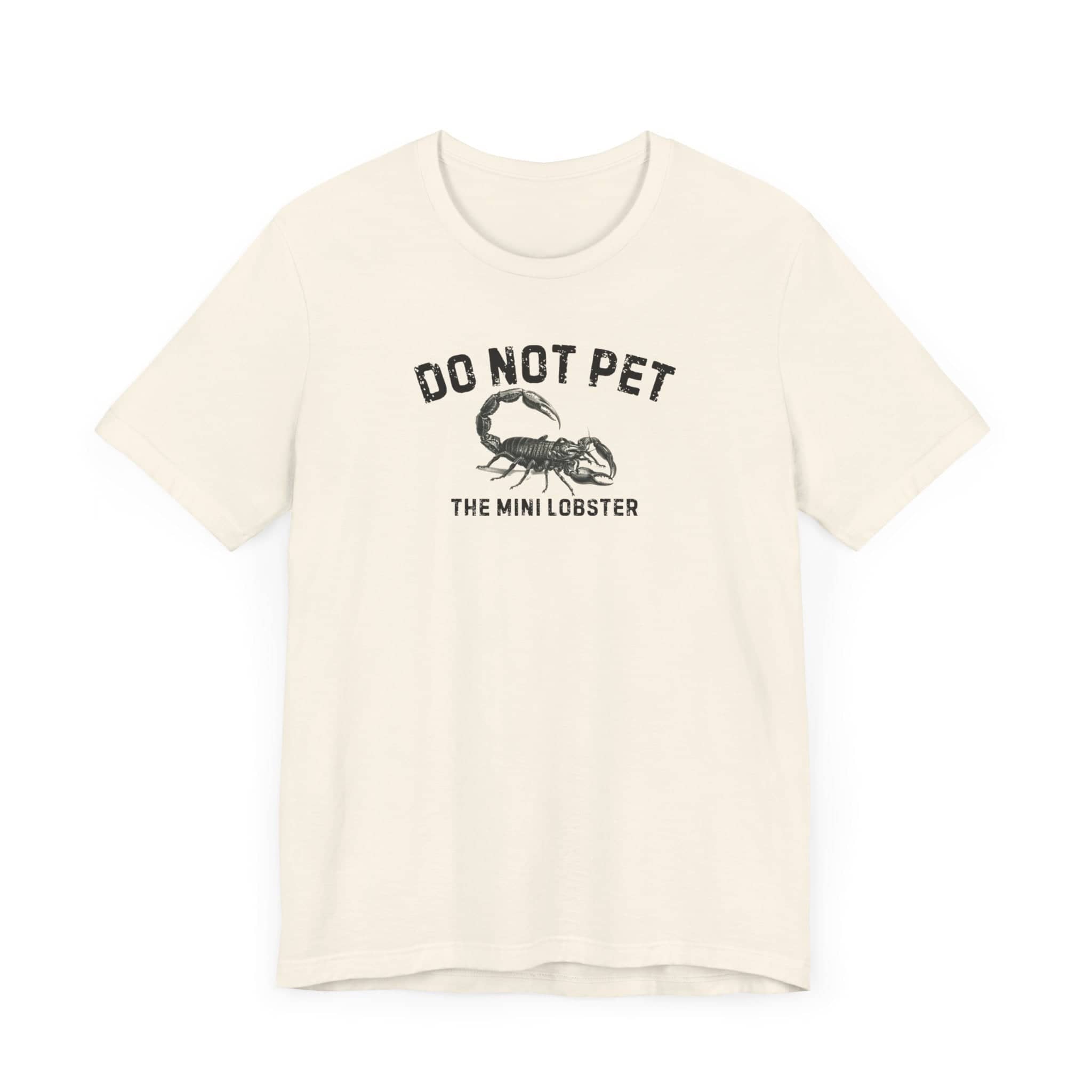 Do Not Pet The Mini Lobster Shirt Funny Scorpion Lover Tee