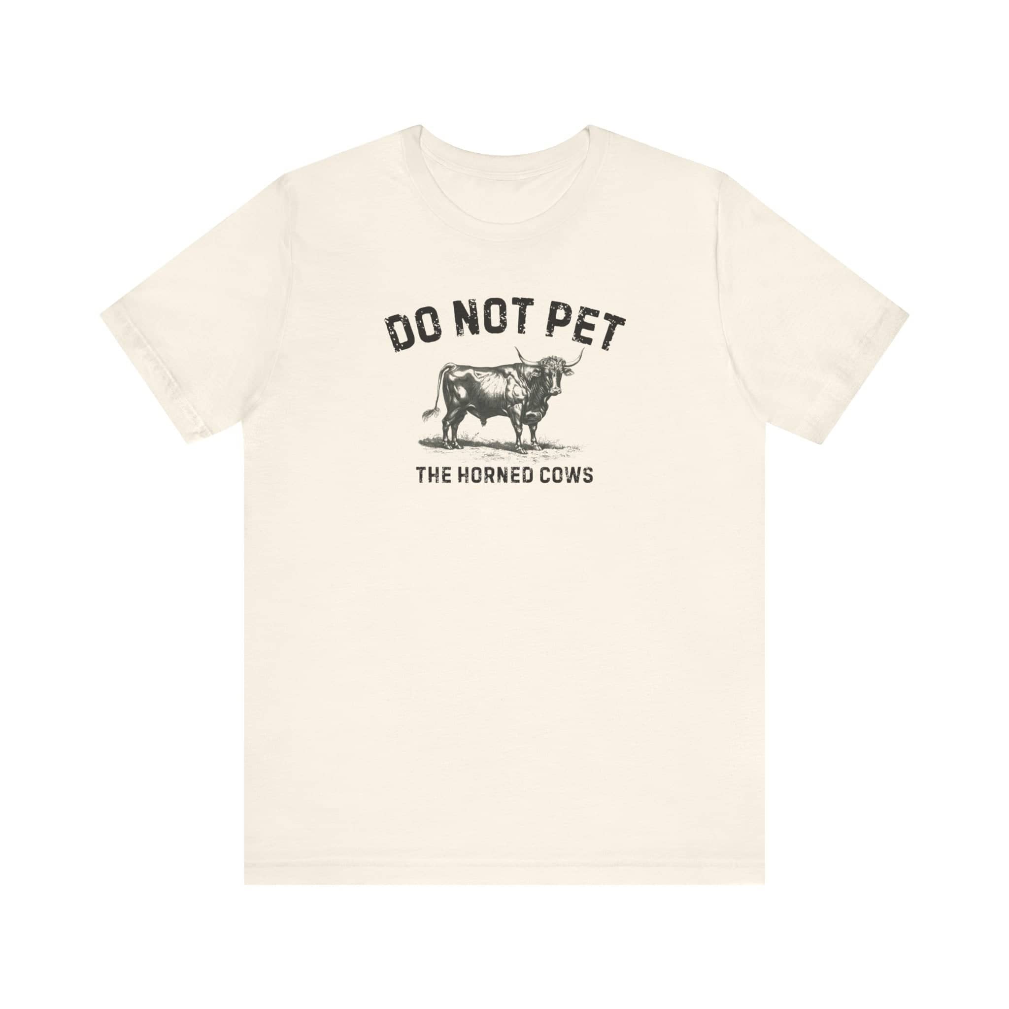 Do Not Pet The Horned Cows Shirt Funny Bull Lover Tee