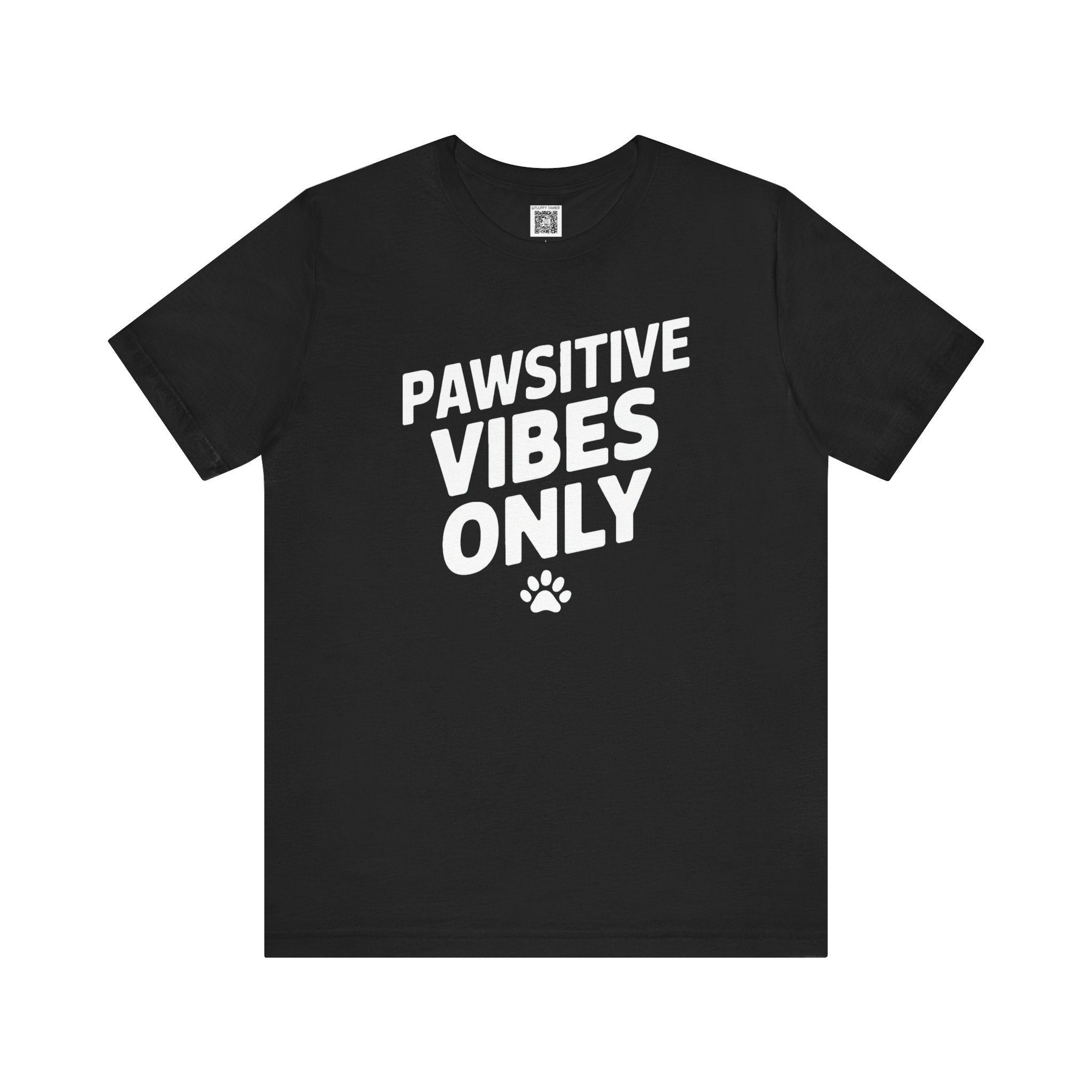 Pawsitive Vibes Only T-Shirt