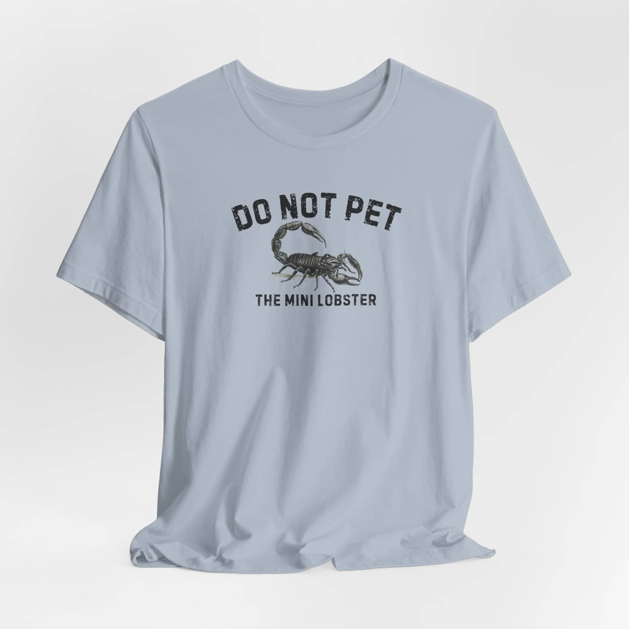 Do Not Pet The Mini Lobster Shirt Funny Scorpion Lover Tee