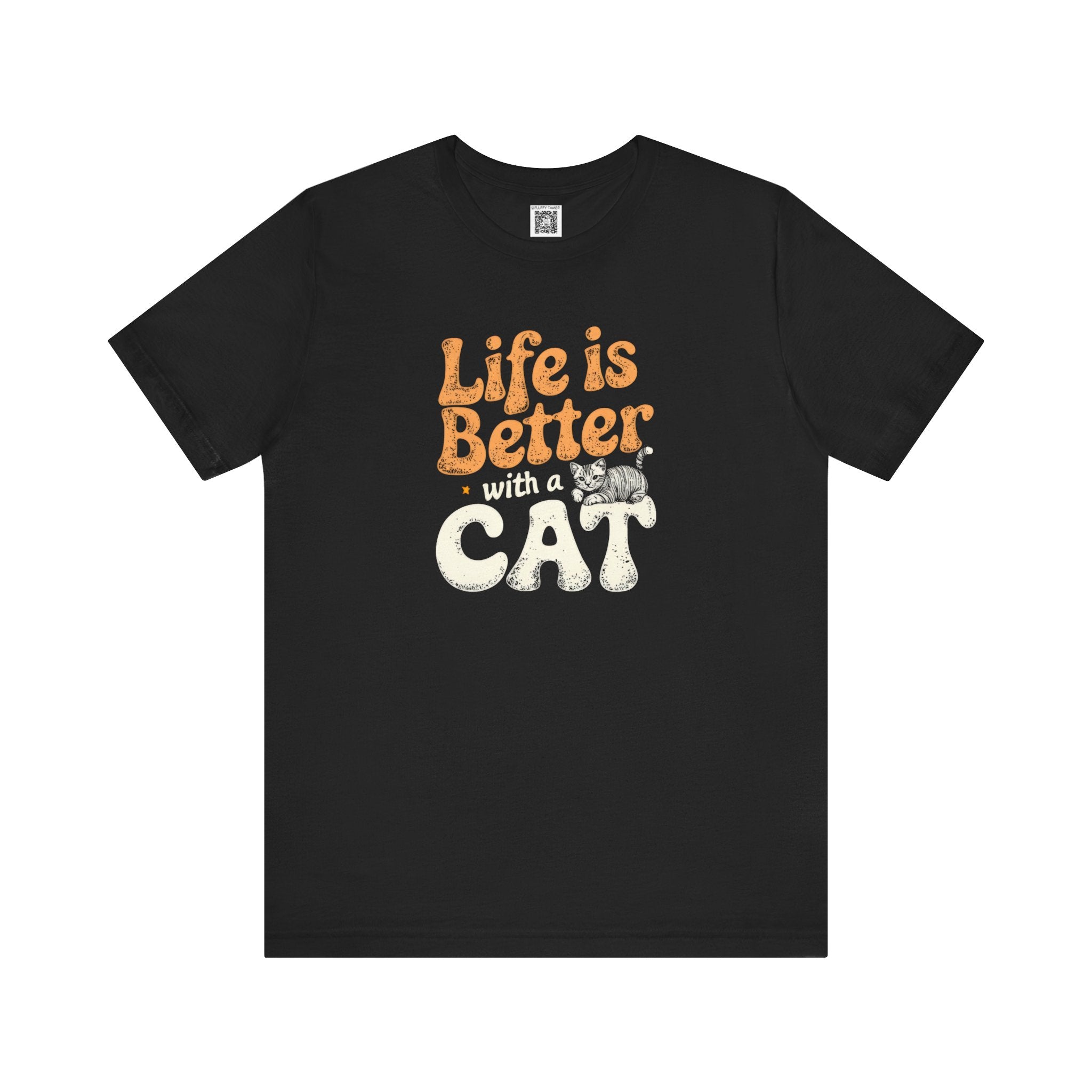 Life is Better with a Cat T-Shirt