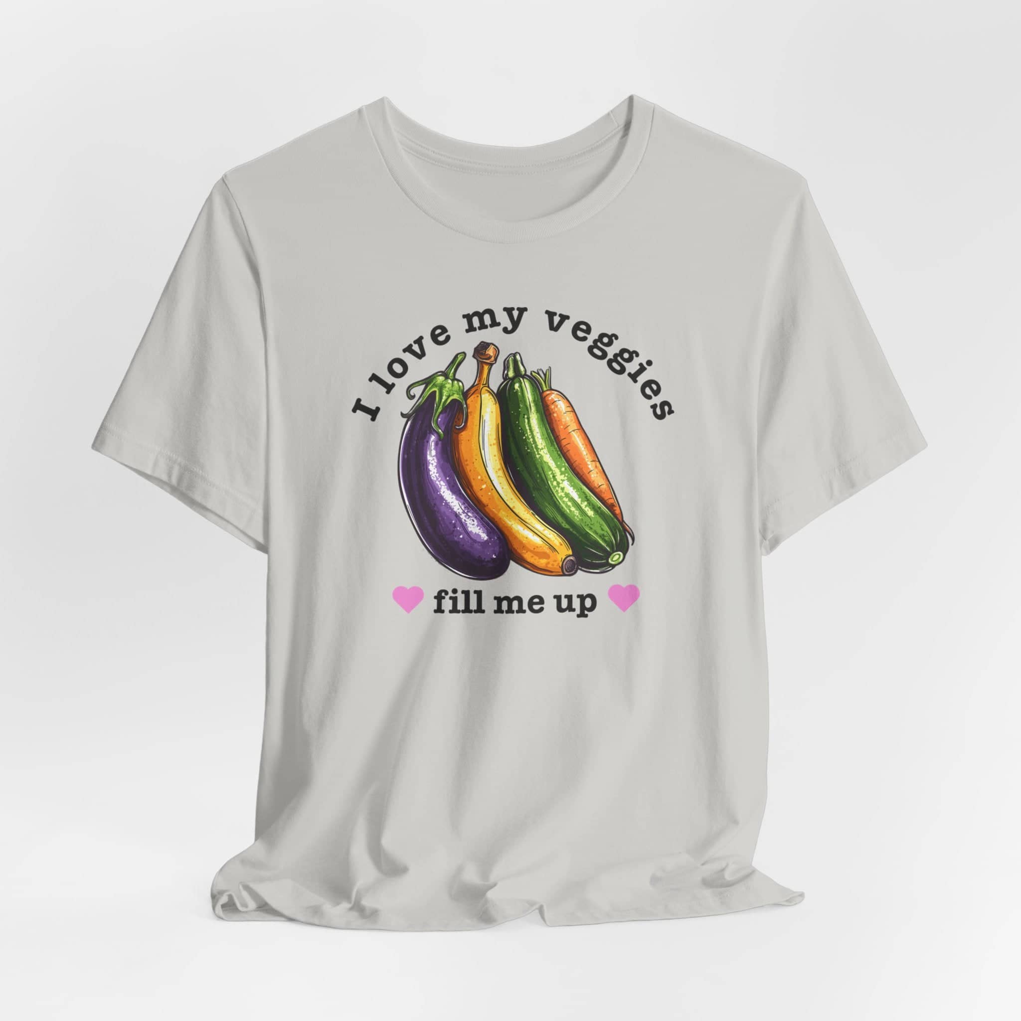I Love My Veggies Fill Me Up Shirt Funny Vegetable Lover Tee