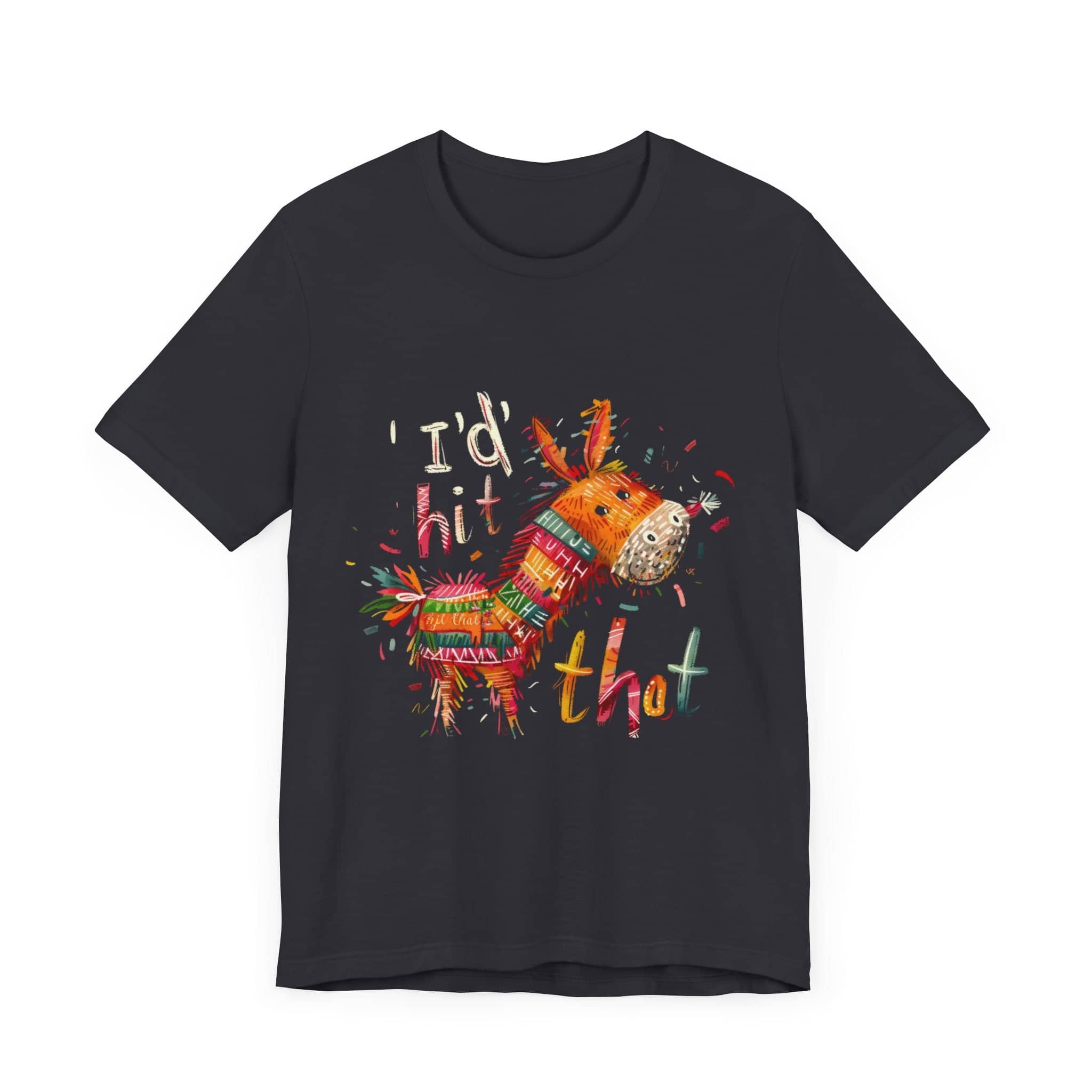 I'd Hit That Pinata Unisex Jersey Short Sleeve Tee