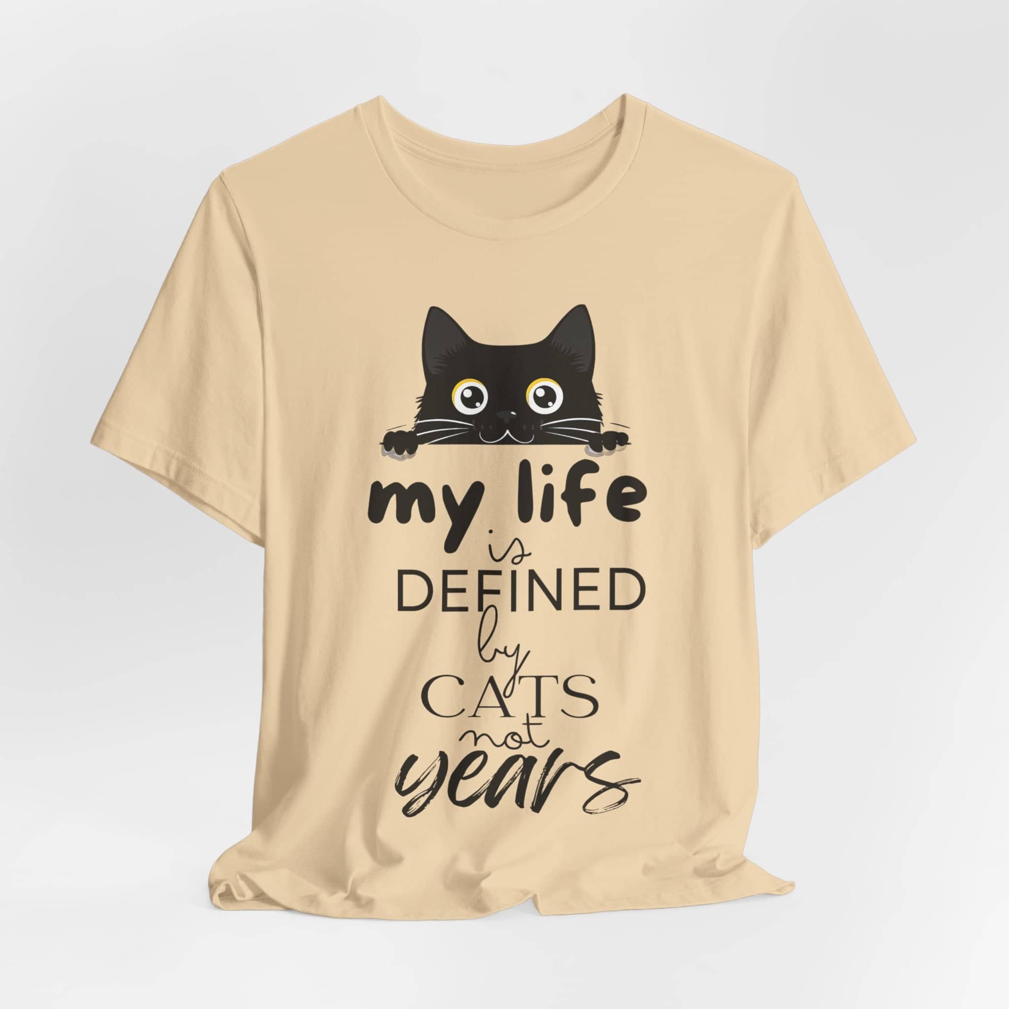 Black Cat T-Shirt - 'My Life is Defined by Cats Not Years' - Unique Cat Lover Tee - Gift for Cat Owners